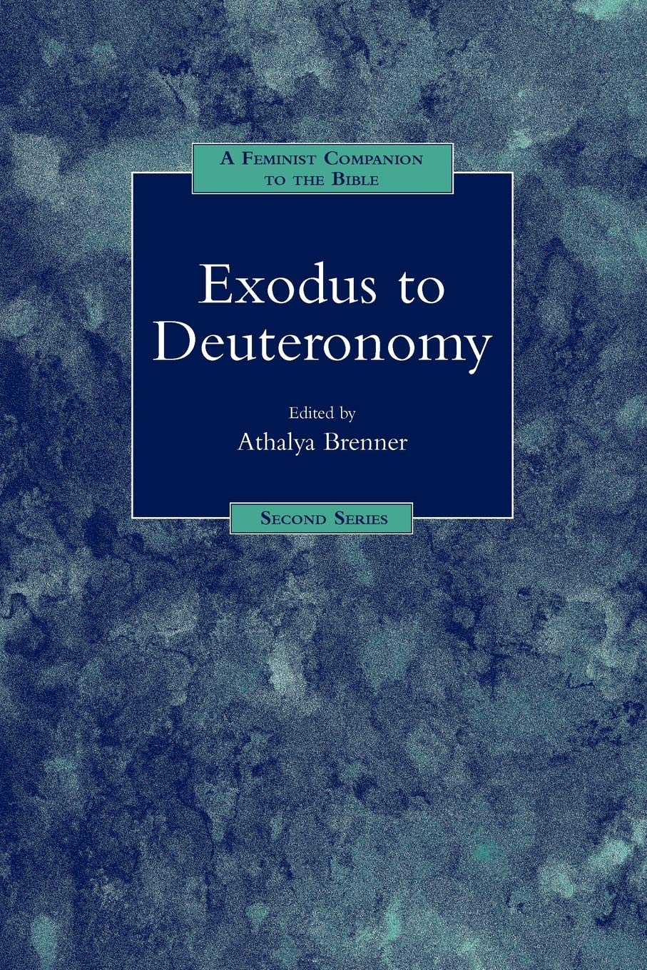 Exodus to Deuteronomy: A Feminist Companion to the Bible (Second Series) (The Feminist Companion to the Bible (Second Series))