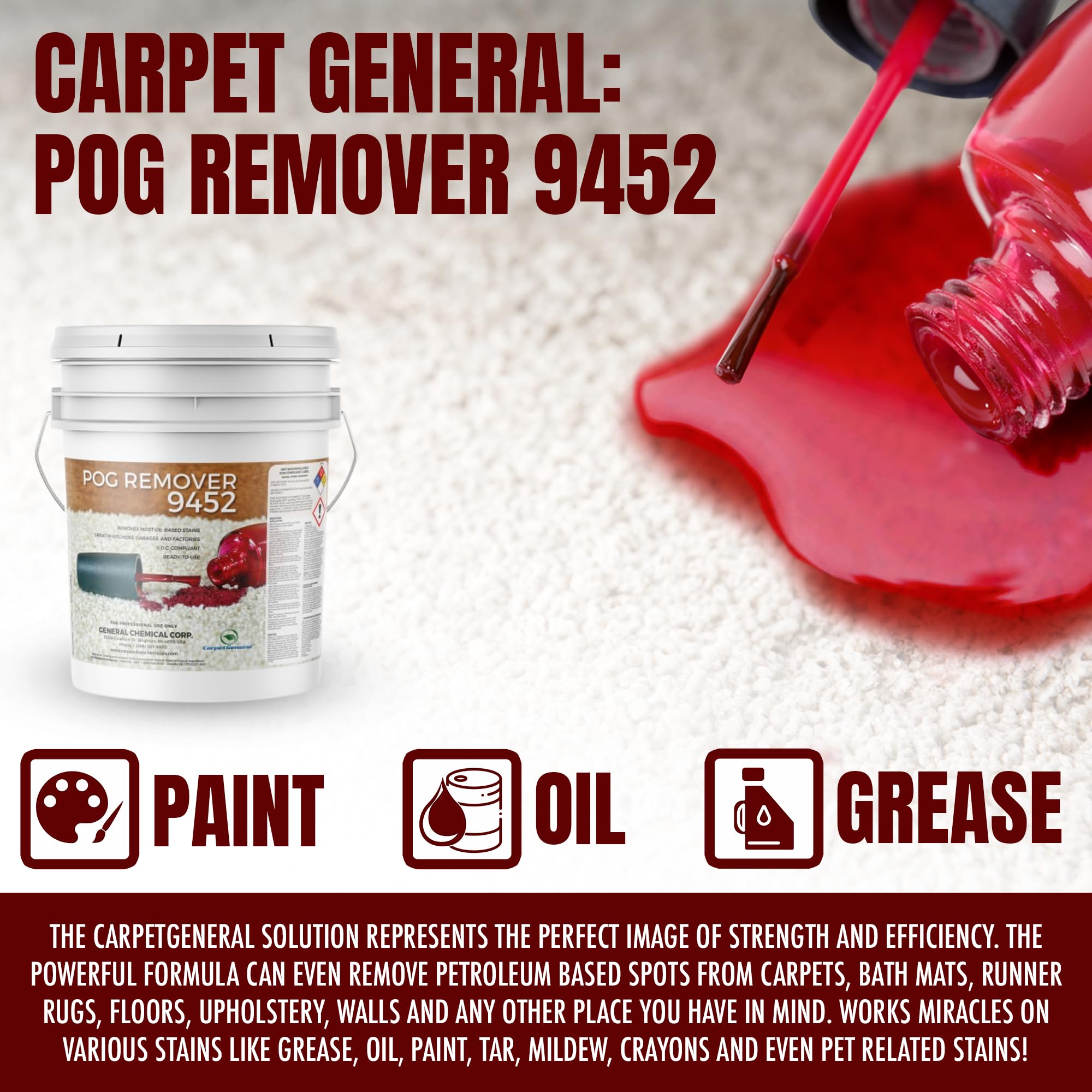 CarpetGeneral - POG Remover 9452 - Carpet Stain Remover and Degreaser - Use For Heavy-Duty Spot Cleaning - Professional Grade Cleaner - 5 Gallon Pail