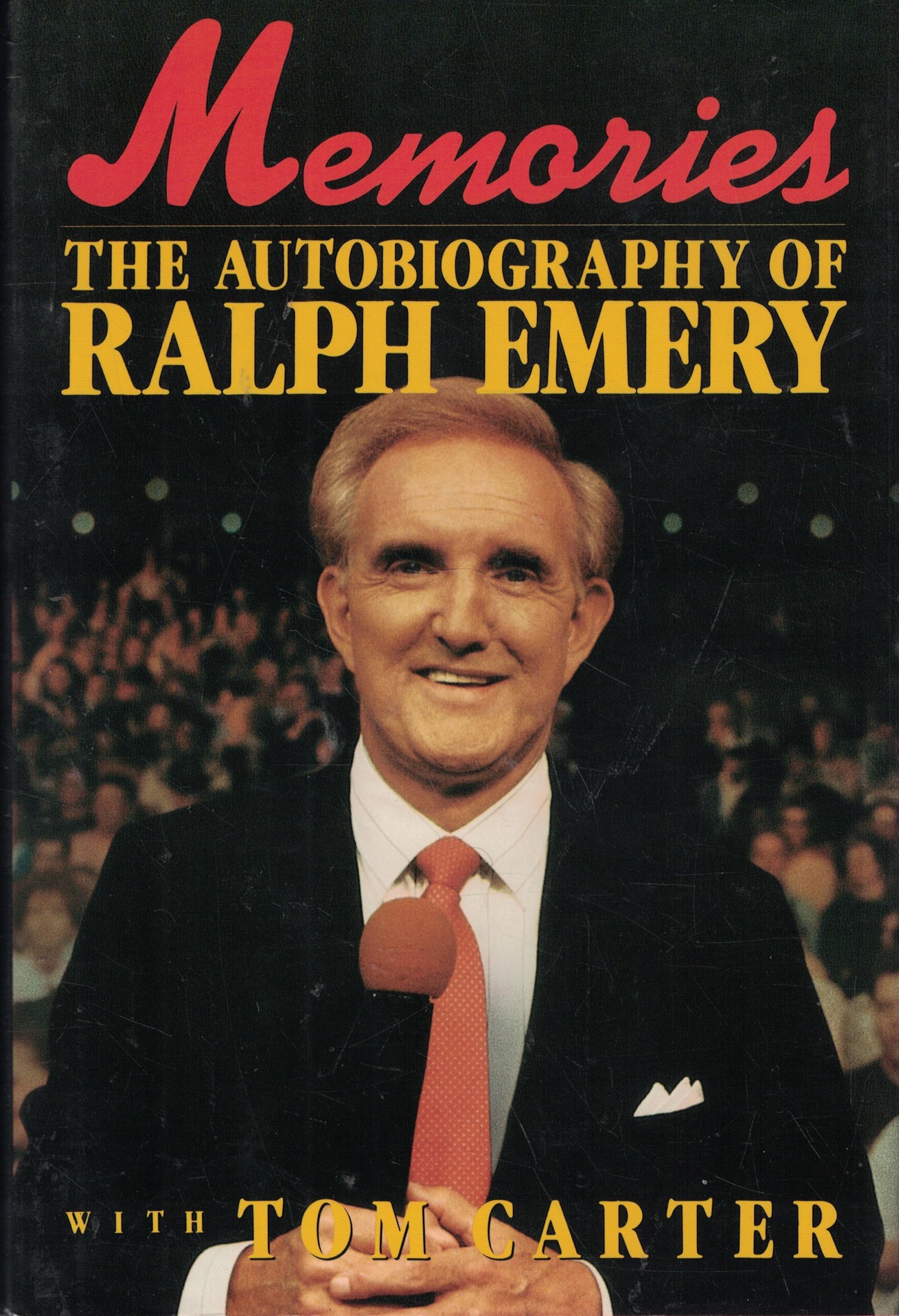 Scribner Book Company Memories: The Autobiography of Ralph Emery