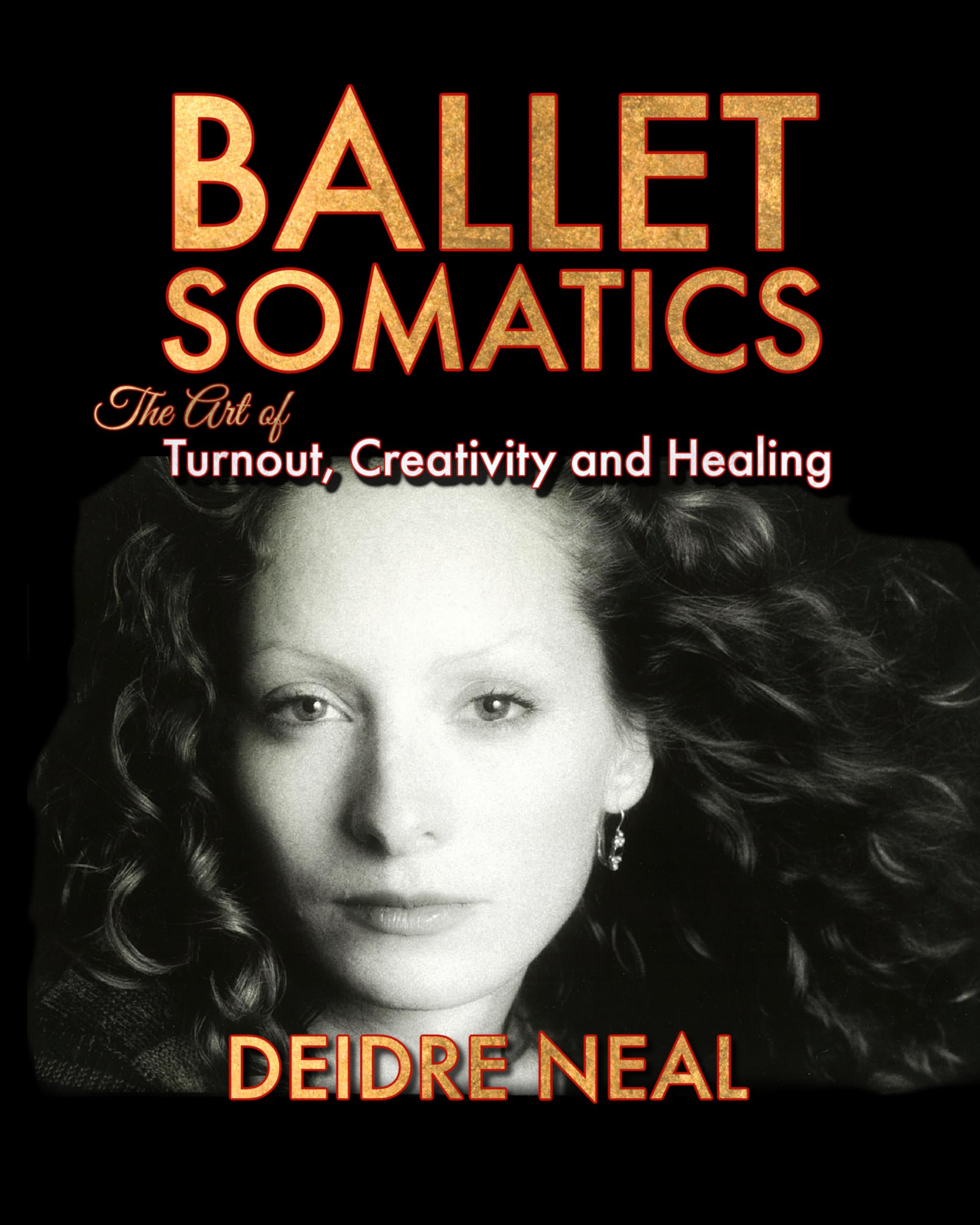 Ballet Somatics: The Art of Turnout livre danse en-dehors bien-être