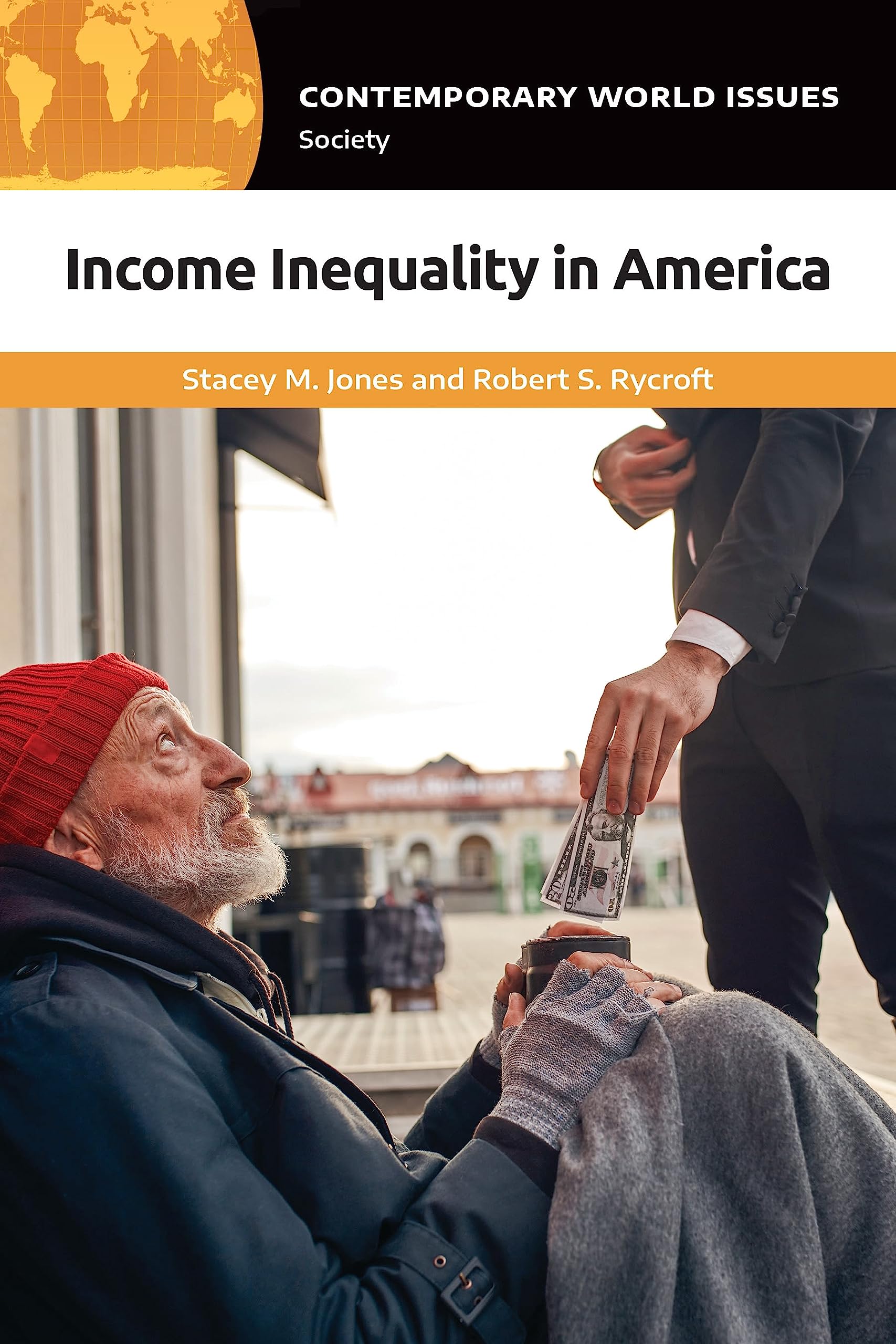 Income Inequality in America: A Reference Handbook (Contemporary World Issues)