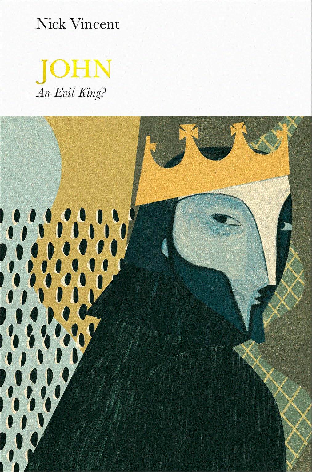 John (Penguin Monarchs): An Evil King? by Nicholas Vincent (Hardcover, 2020)