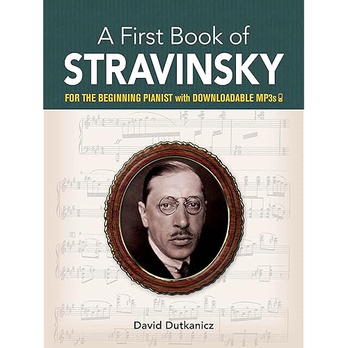 A First Book of Stravinsky: For The Beginning Pianist with Downloadable MP3s (Dover Classical Piano Music For Beginners)