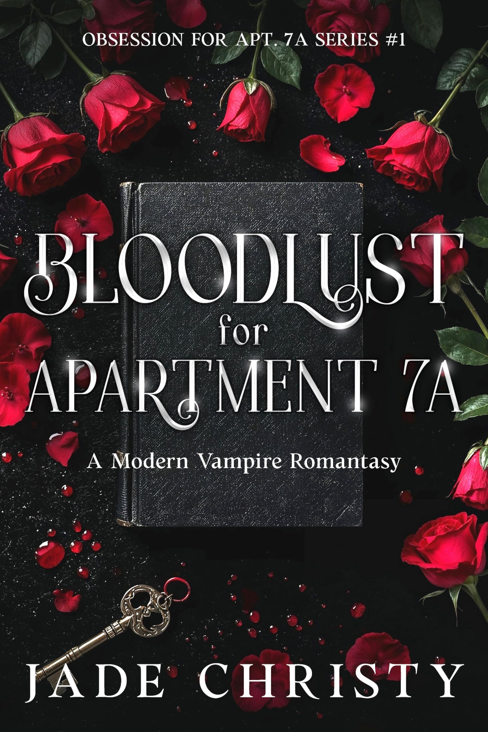 Bloodlust for Apartment 7A (Obsession for Apt. 7A Book 1)