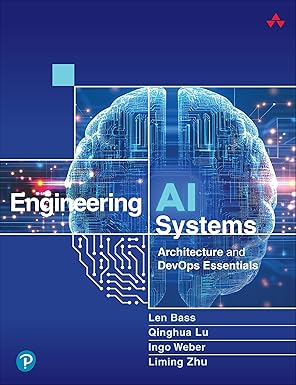 Engineering AI Systems: Architecture and DevOps Essentials-Wow! eBook