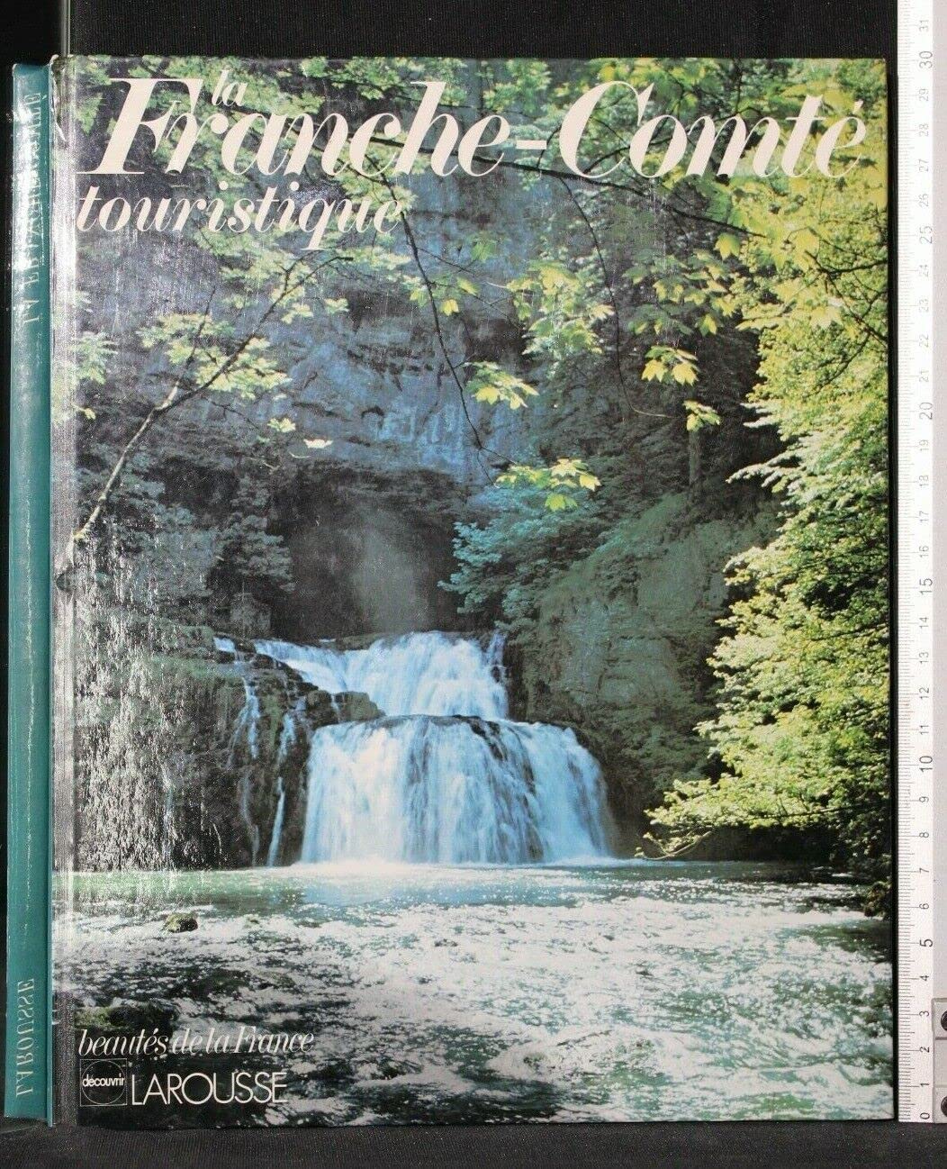 La Franche-Comte (Beautes De La France)