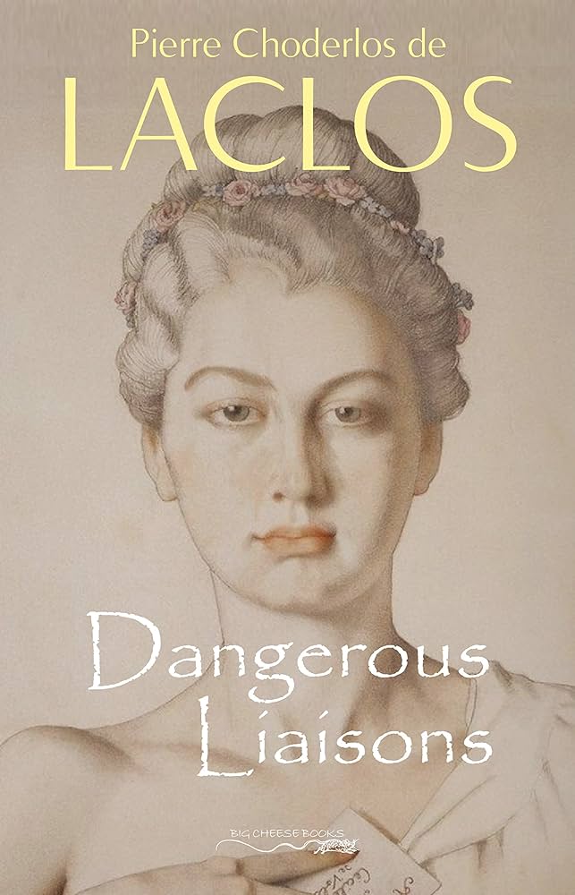 100 Novel Terlaris Sepanjang Masa - 8.Dangerous Liaisons - Pierre Choderlos de Laclos