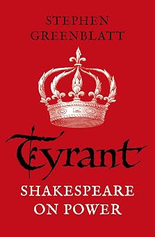 Tyrant Shakespeare On Power