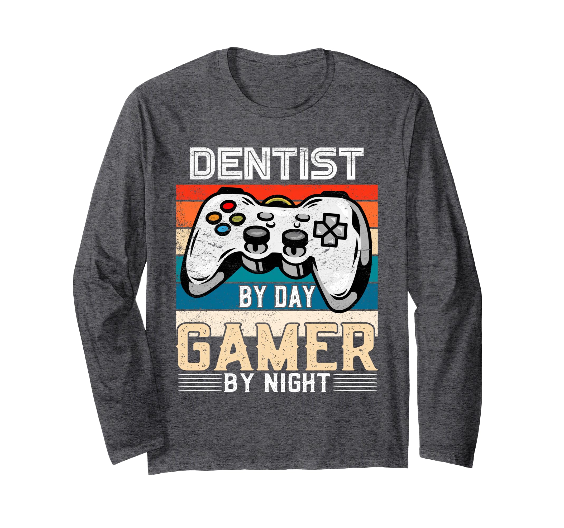 Dentist by day gamer by night video gaming fans Retro Long Sleeve T-Shirt