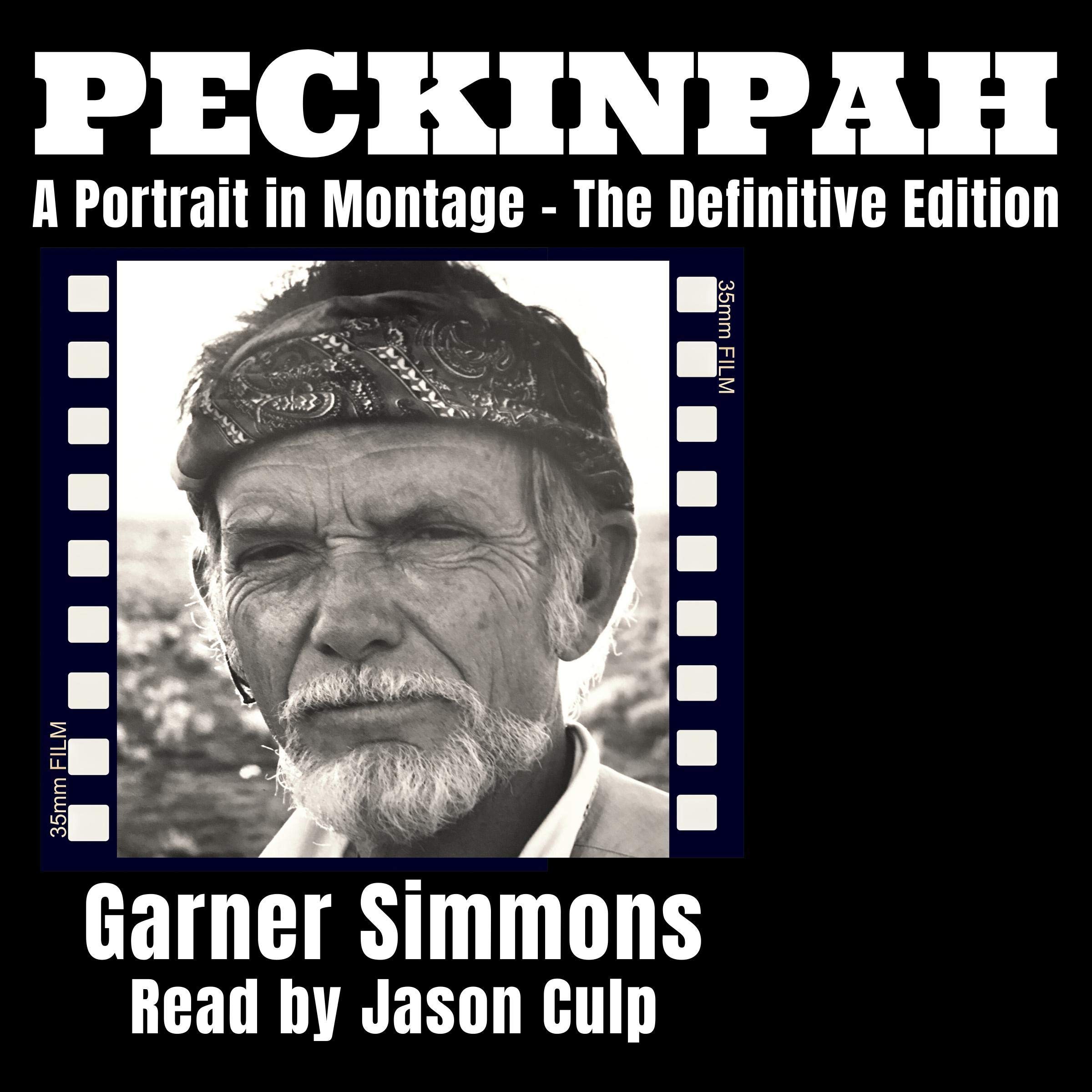 Cover art for Peckinpah: A Portrait in Montage (The Definitive Edition)