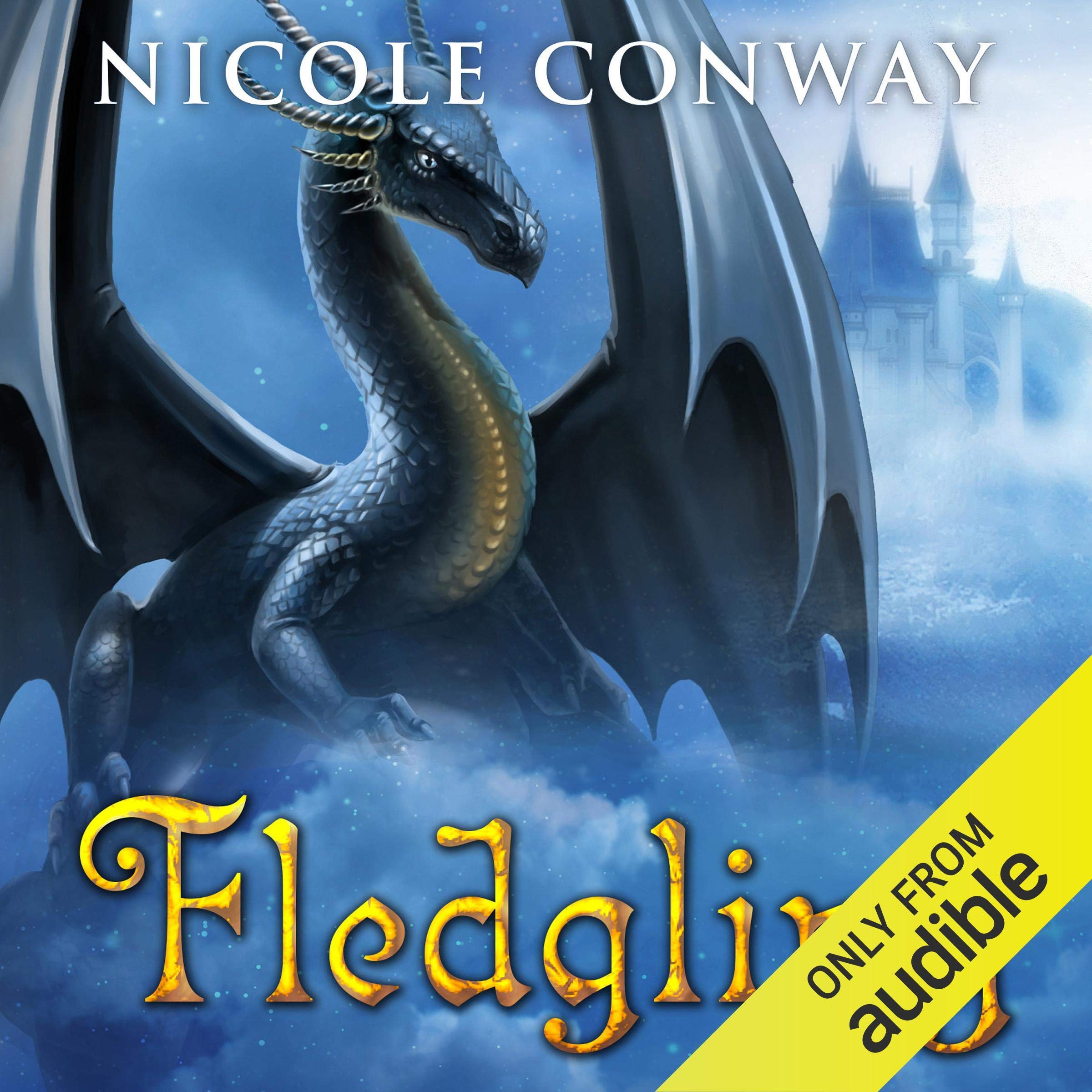 Fledgling: The Dragonrider Chronicles, Book 1