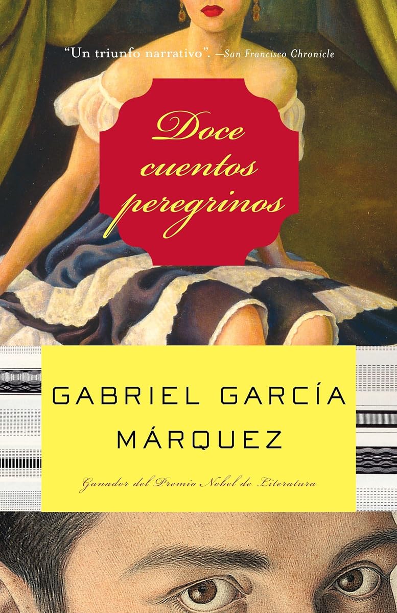 Doce cuentos peregrinos / Twelve Pilgrim Tales (Vintage Espanol) (Spanish Edition)