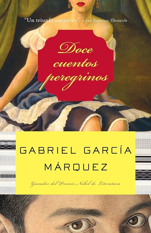 Doce cuentos peregrinos / Twelve Pilgrim Tales (Vintage Espanol) (Spanish Edition)