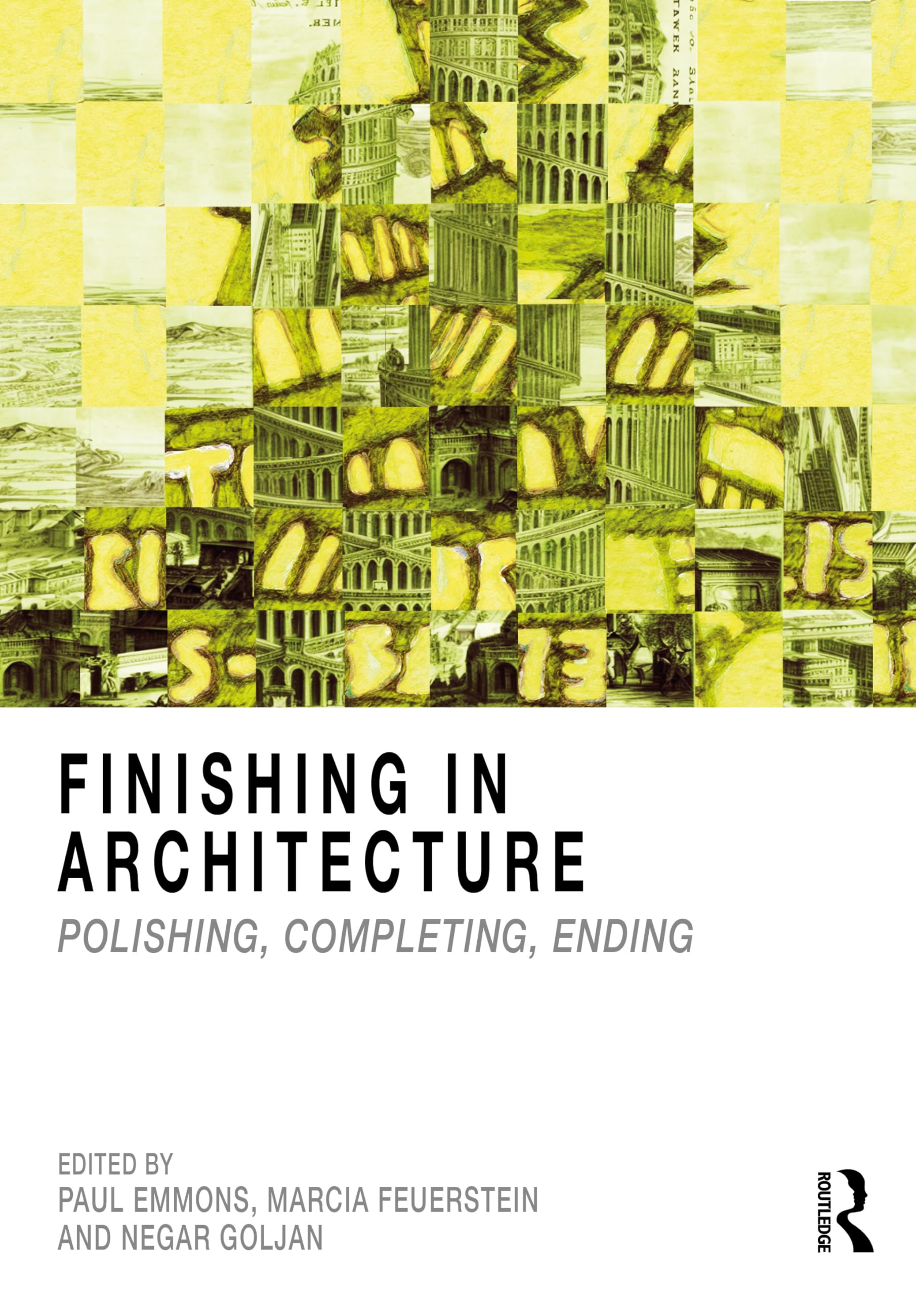 Finishing in Architecture: Polishing, Completing, Ending