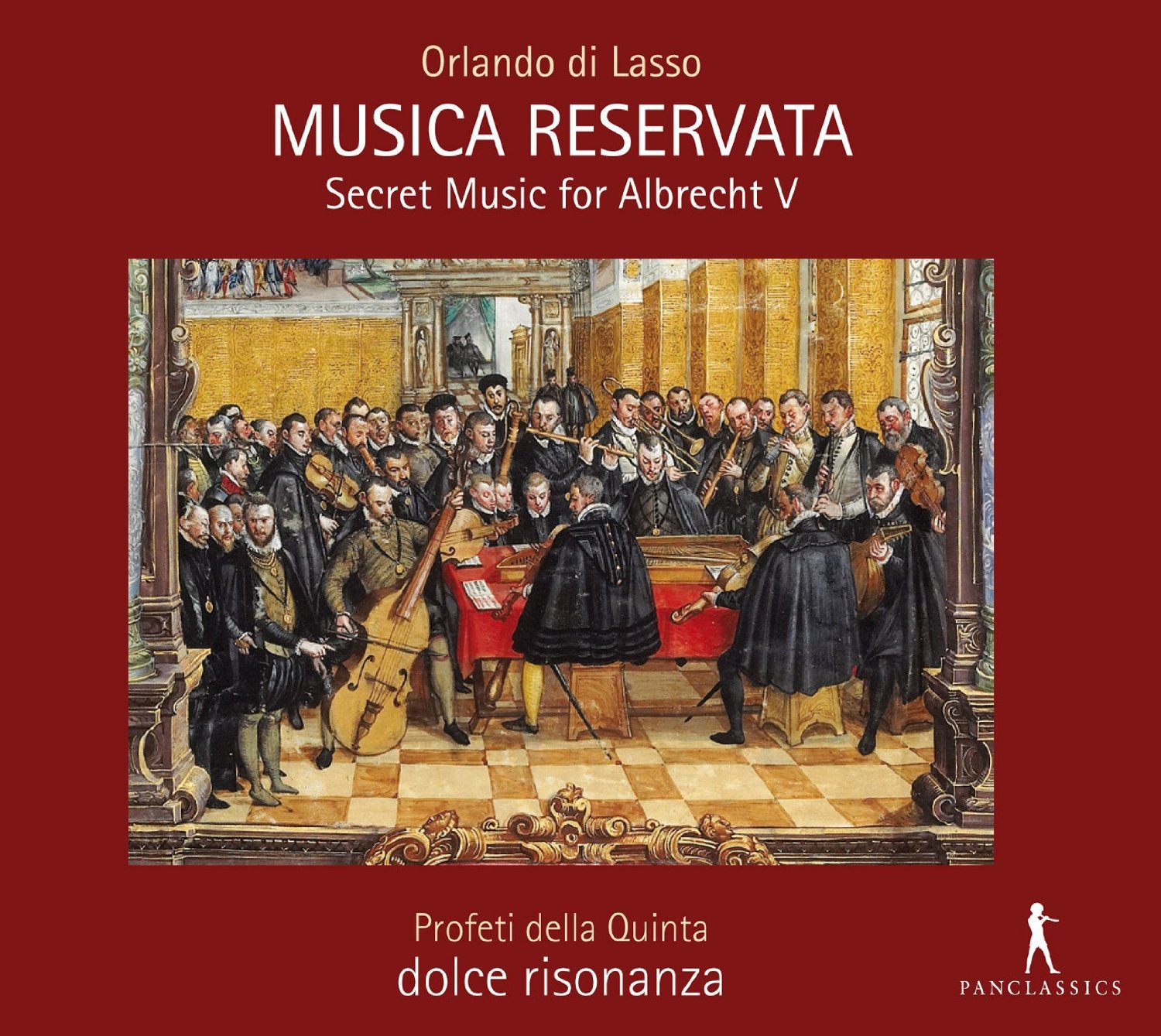 Orlando di Lasso - Musica Reservata - Secret Music for Albrecht V.