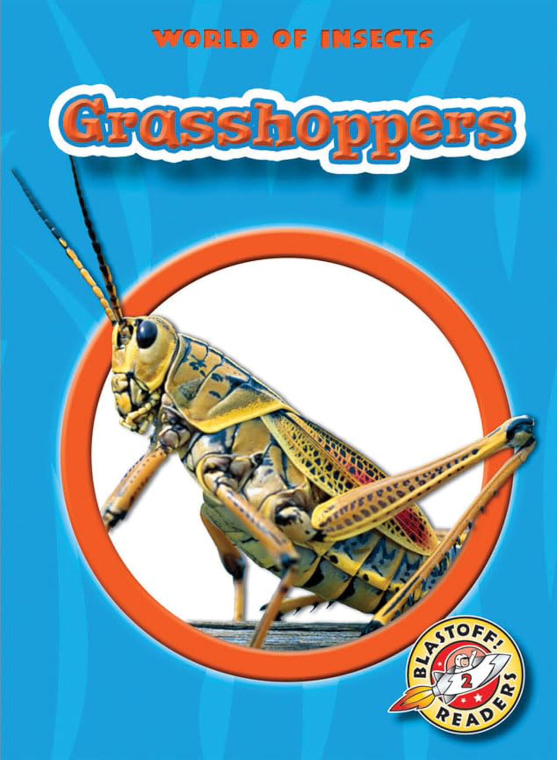 Buy Grasshoppers (Blastoff Readers. Level 2) — BookShops.in