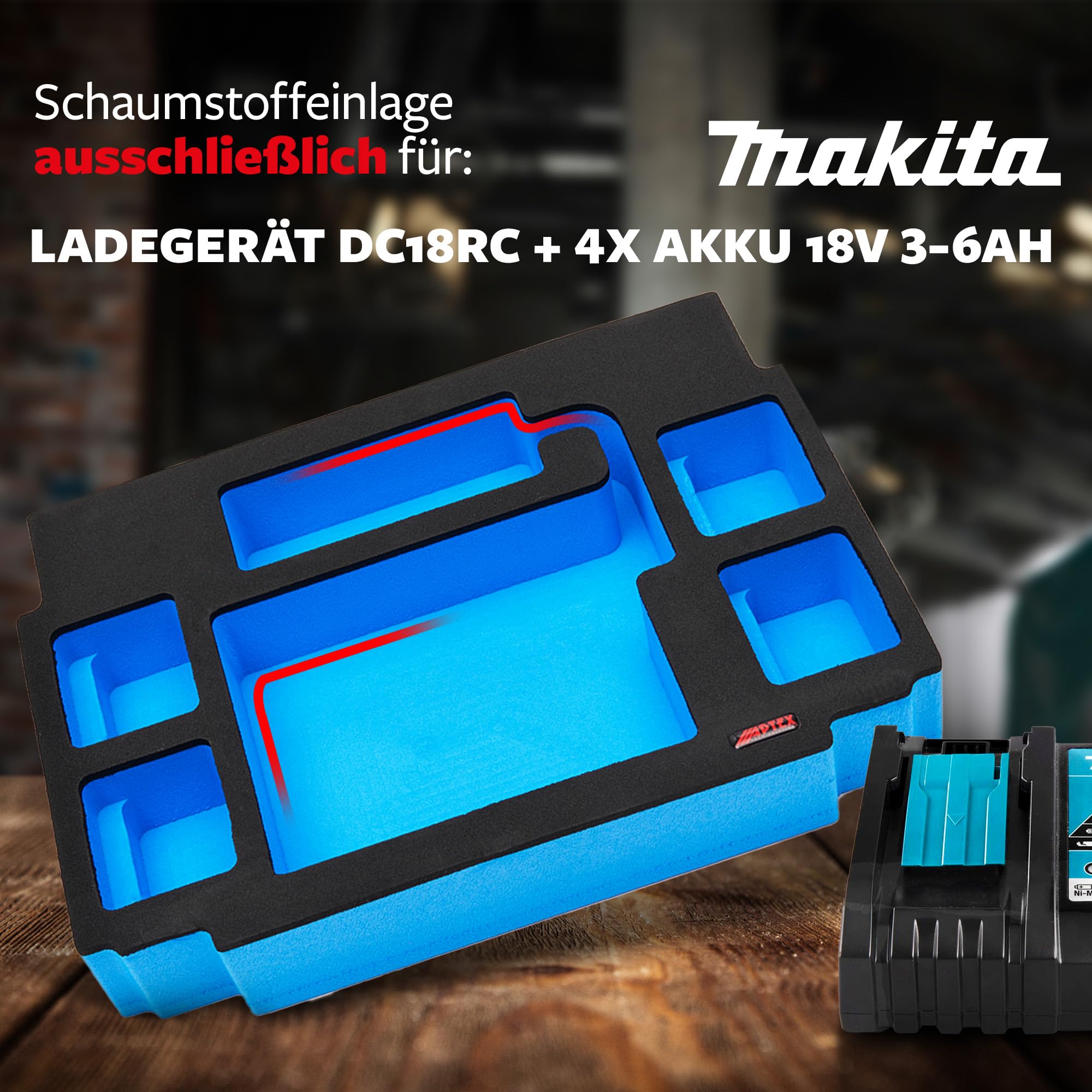 Insert en mousse pour chargeur Makita DC18RC + 4 batteries MakPac taille 2-3