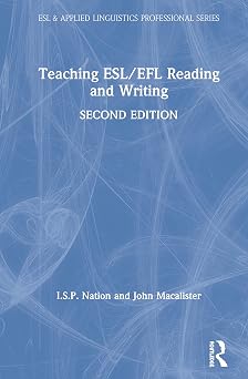 Teaching ESL/EFL Reading and Writing Second edition ESL & Applied Linguistics Professional Series