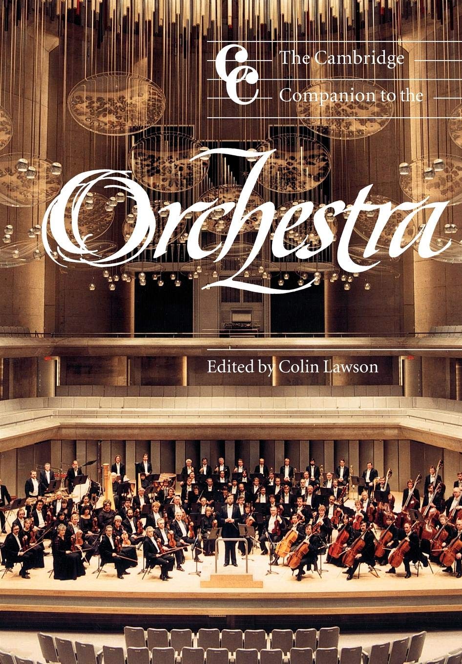 The Cambridge Companion to the Orchestra (Cambridge Companions to Music)