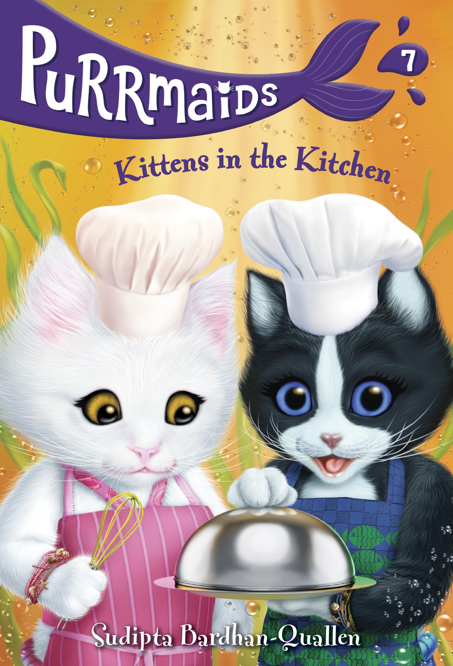 Purrmaids #7: Kittens in the Kitchen By Sudipta Bardhan-Quallen,Vivien Wu