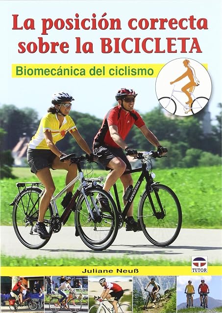 Portada de La Posicion Correcta sobre la Bicicleta: Biomecanica del Ciclismo