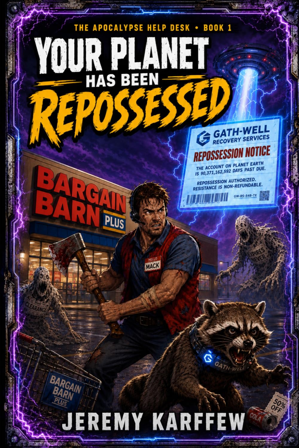 Your Planet Has Been Repossessed: A Funny Sci-Fi LitRPG Apocalypse Adventure (The Apocalypse Help Desk)