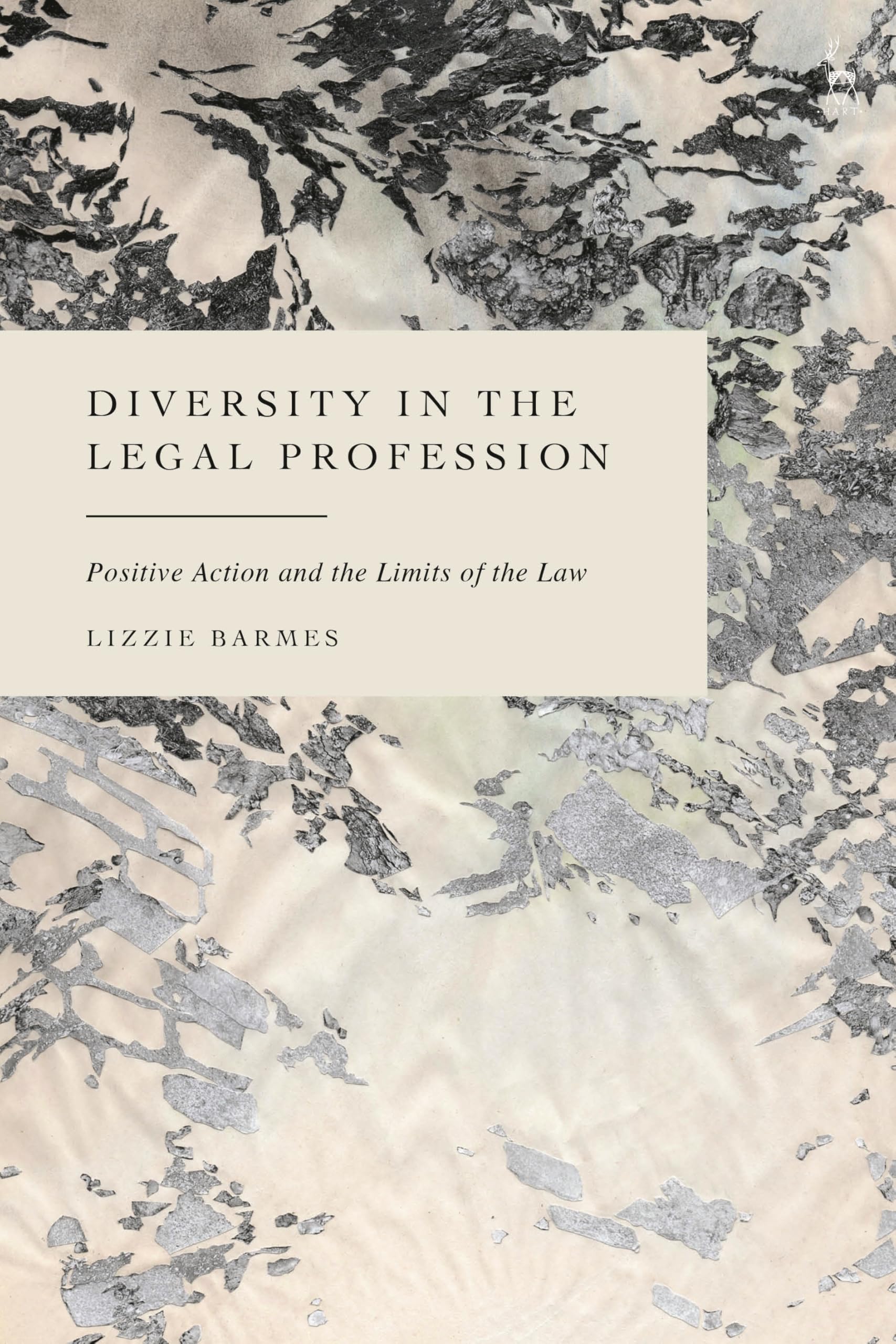 Diversity in the Legal Profession: Positive Action and the Limits of the Law