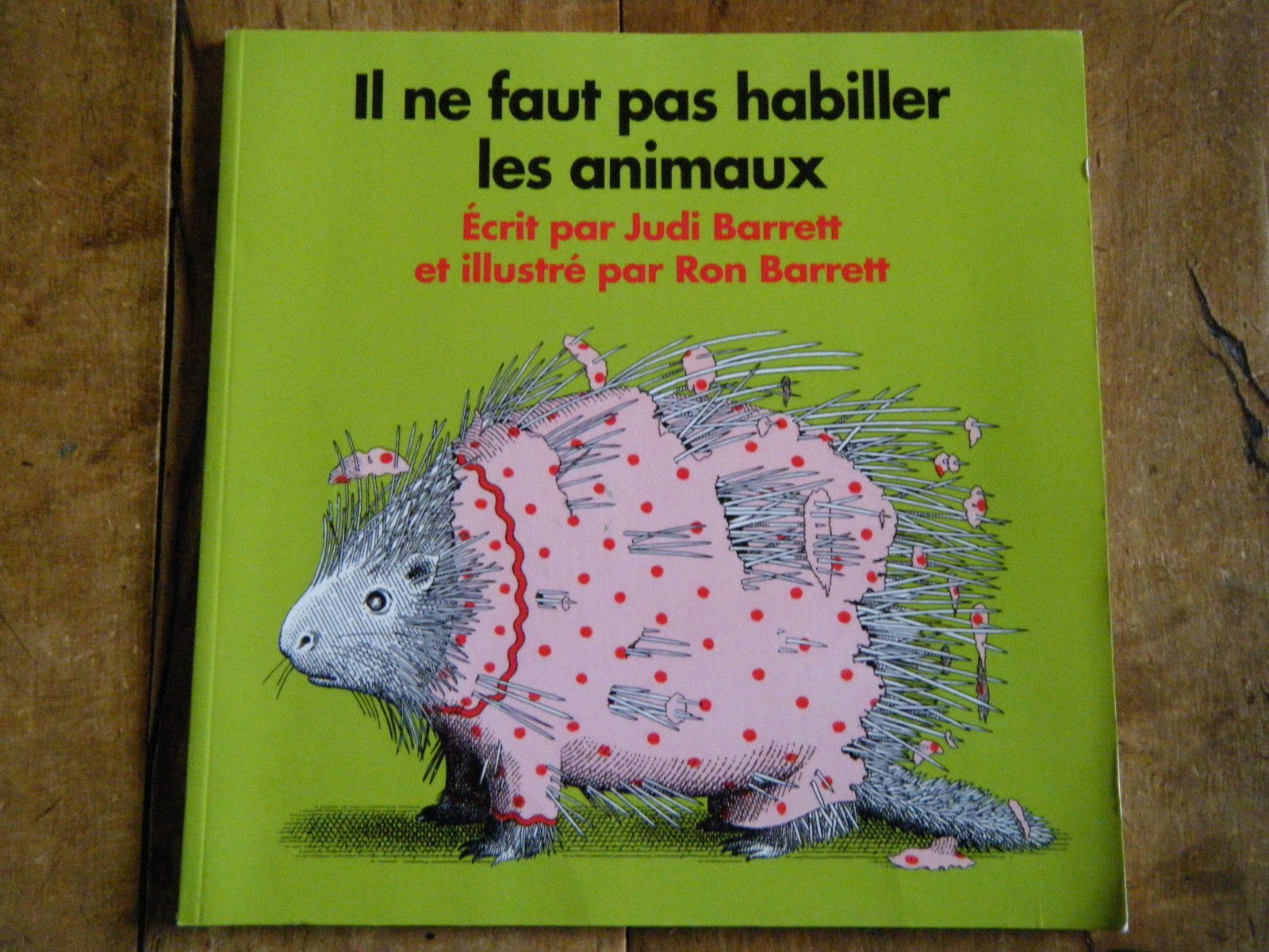 Il ne faut pas habiller les animaux [Paperback] Judi Barrett