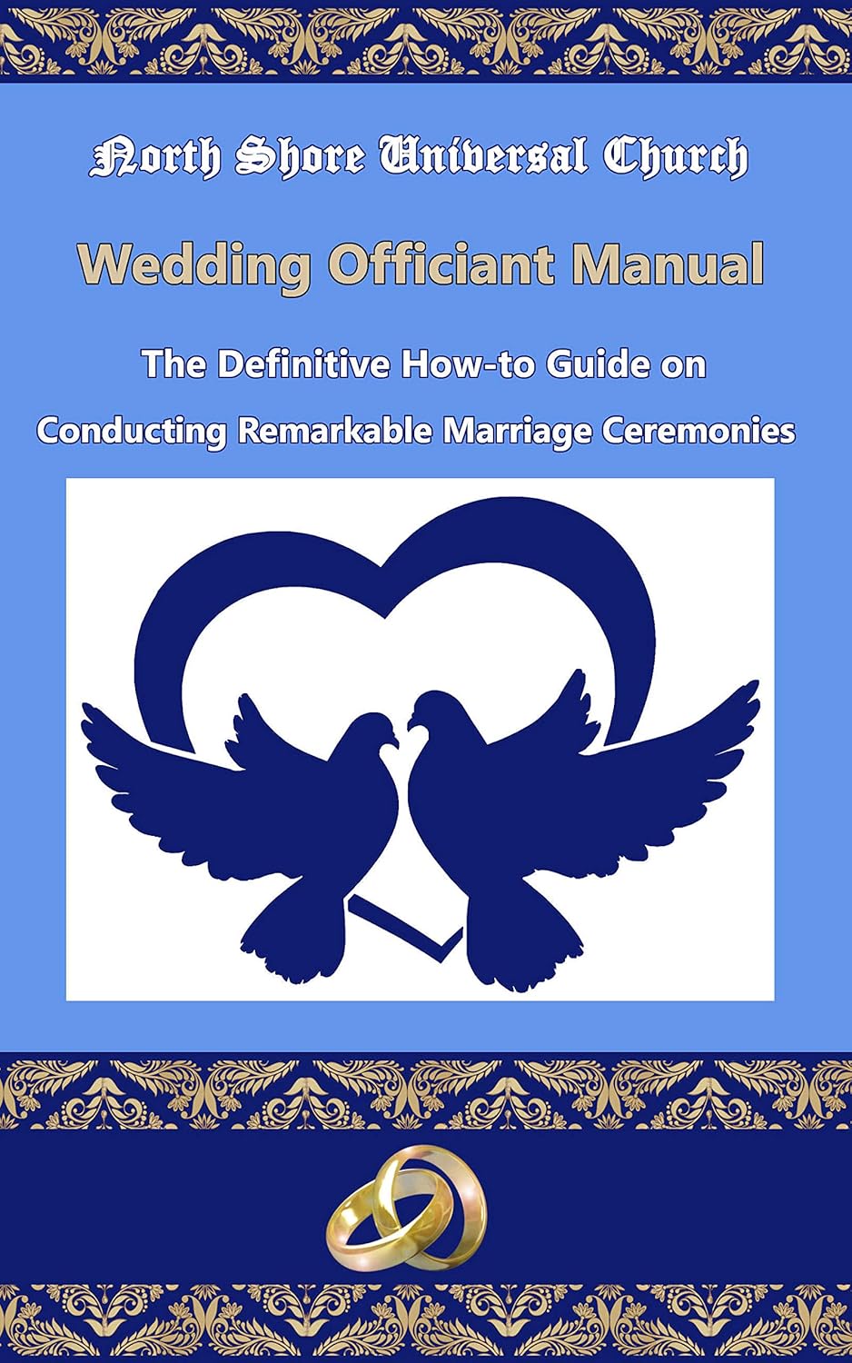Wedding Officiant Manual: The Definitive How-to Guide on Conducting ...