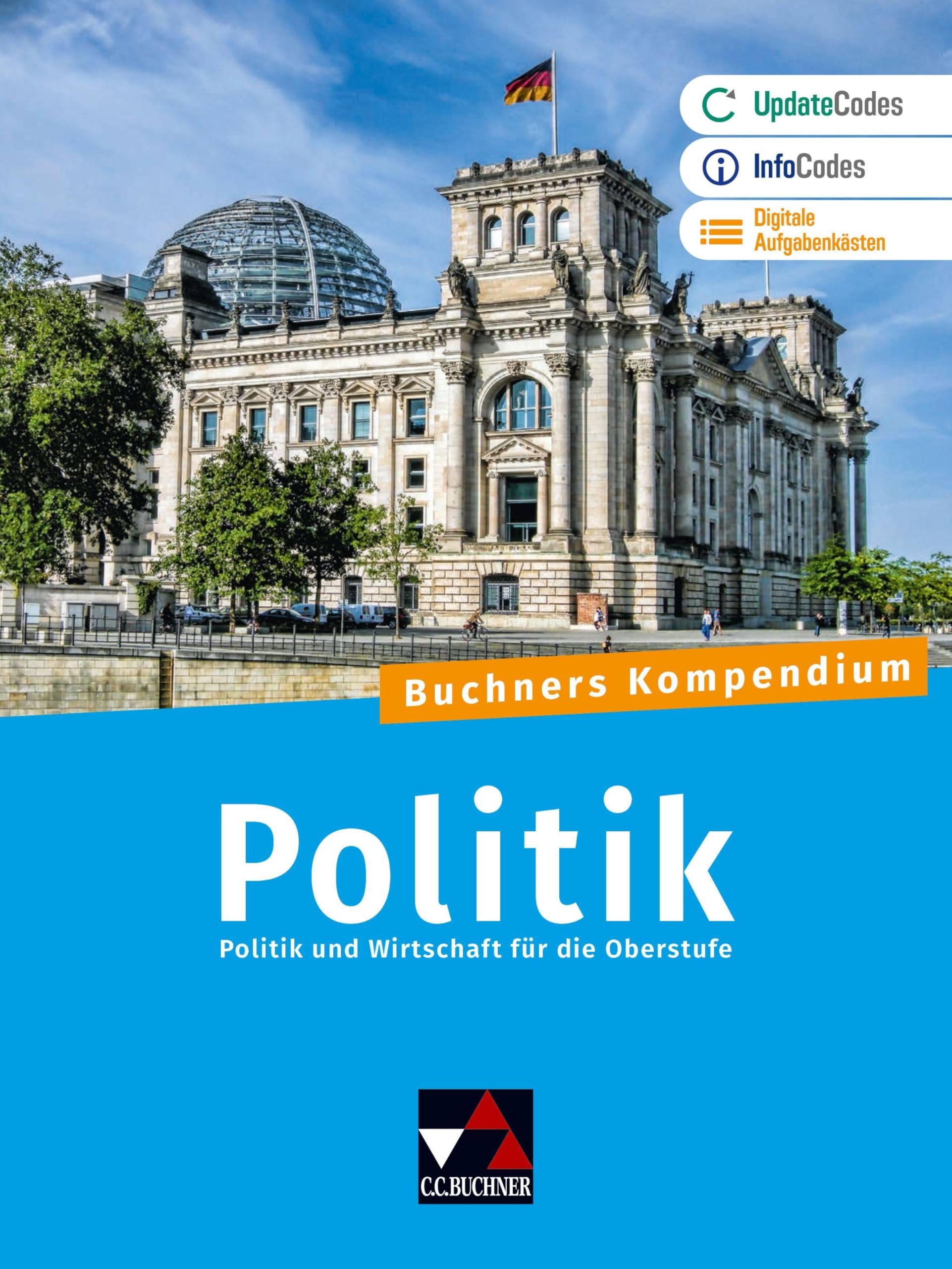 Buchners Kompendium Politik - neu: Politik und Wirtschaft für die Oberstufe