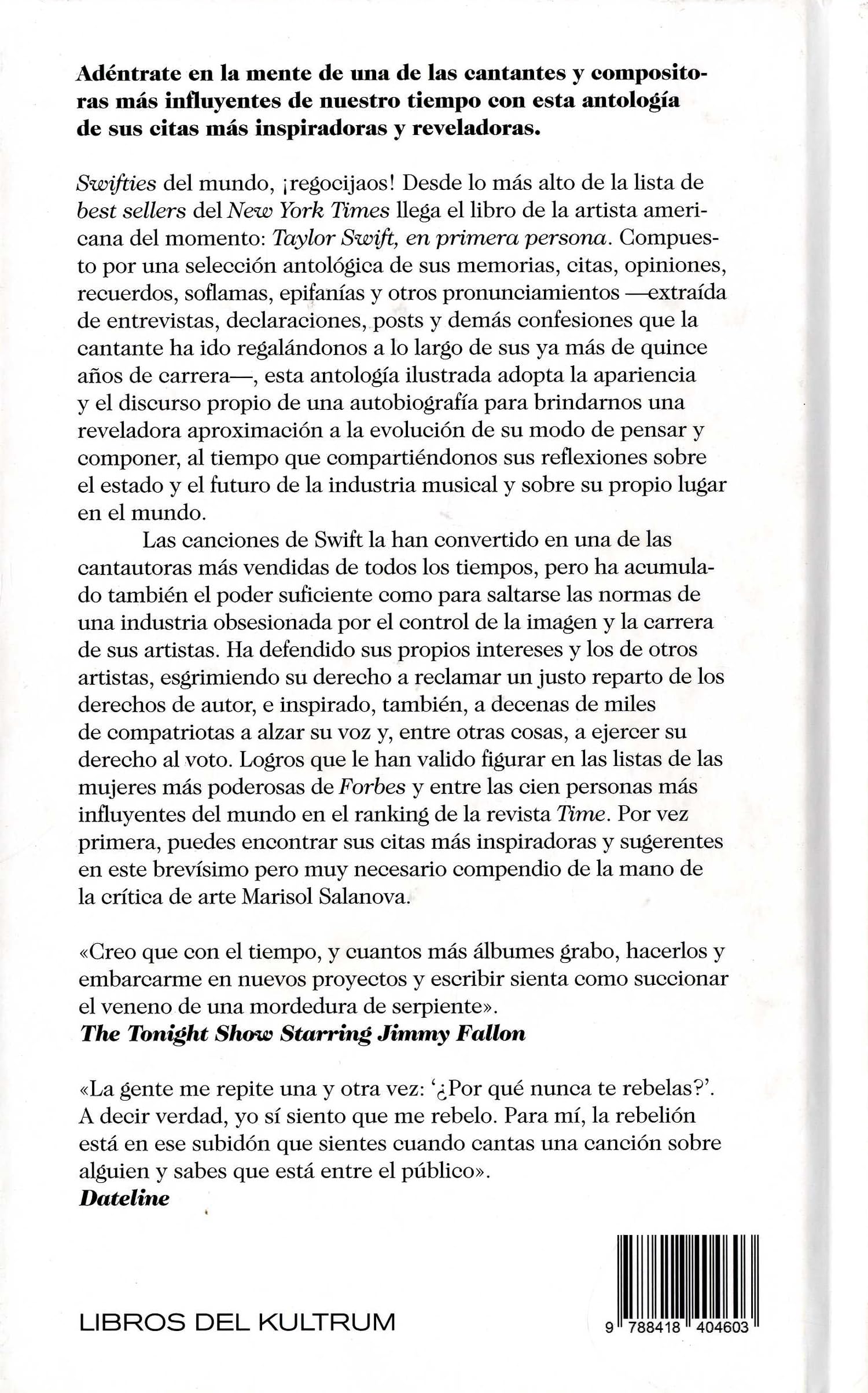 TAYLOR SWIFT: EN PRIMERA PERSONA: MEMORIAS, OPINIONES, CITAS, RECUERDOS, POSTS, MÁXIMAS, EPIFANÍAS, DECLARACIONES... Y OTROS PRONUNCIAMIENTOS: 33 (Libros del Kultrum)