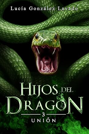 Hijos del dragón 3: Unión Libros,Literatura y ficción,Ficción por género