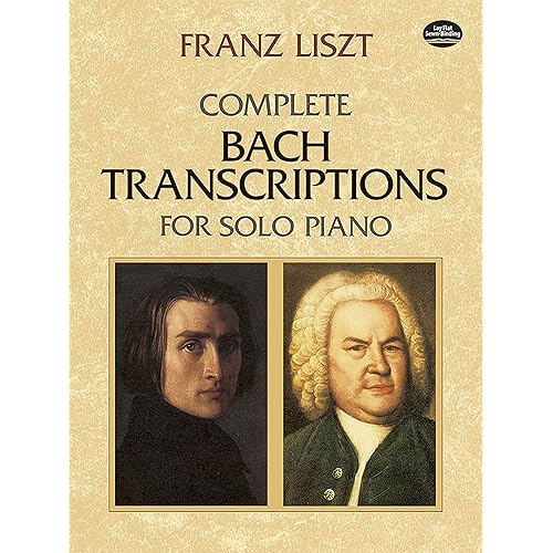 Complete Bach Transcriptions for Solo Piano (Dover Classical Piano Music)