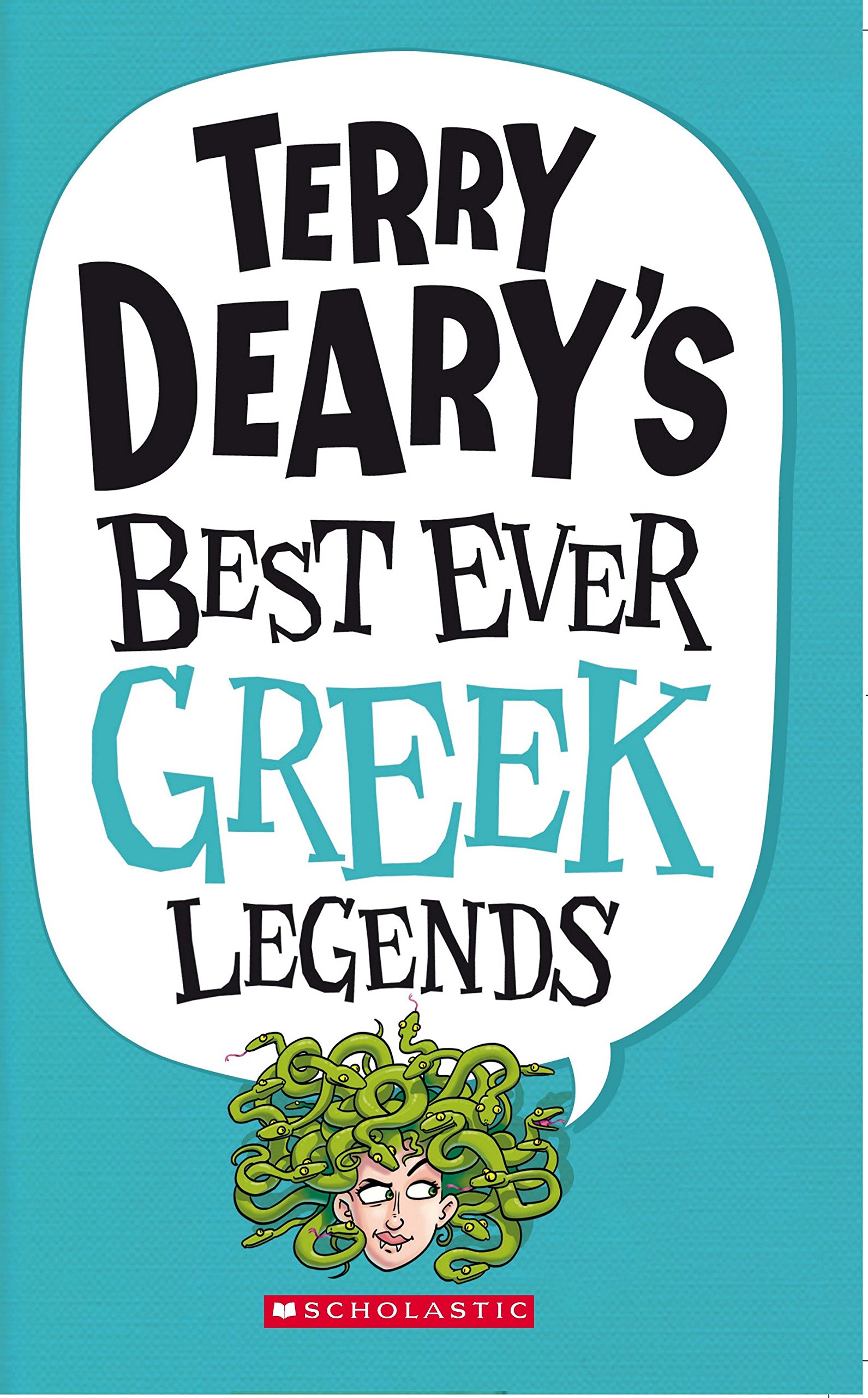 Terry Deary's Best Ever Greek Legends