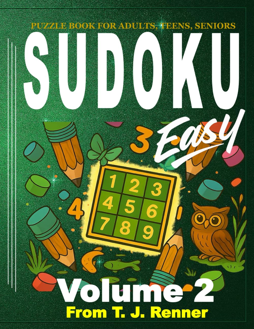Sudoku for Adults: VOLUME 2, Easy, Large Puzzle Grid, Sudoku for Adults, Teens, Seniors. Brain Games. Mental Stimulation. Your Puzzle Pal
