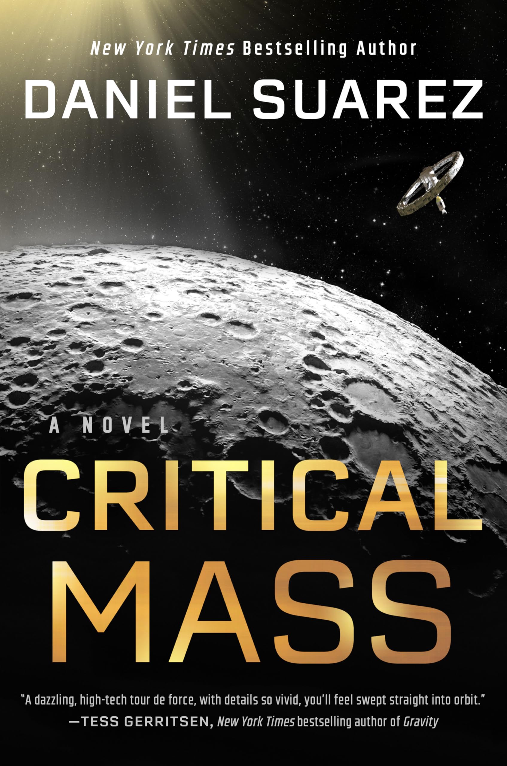 Critical Mass : A Novel by Daniel Suarez (2023, Hardcover)