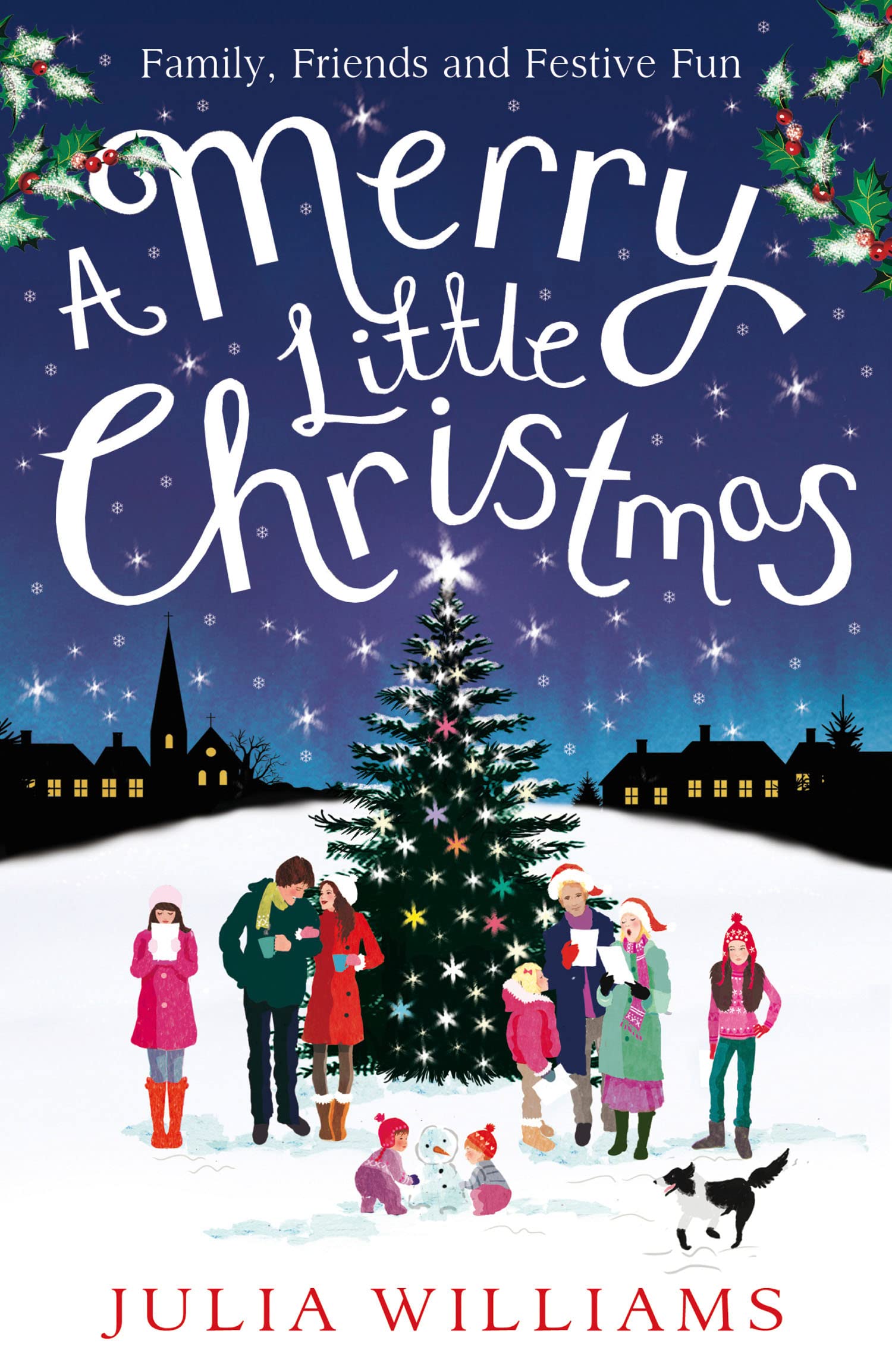 A MERRY LITTLE CHRISTMAS: A Heartwarming Women's Fiction Novel of Family Drama and Holiday Hope