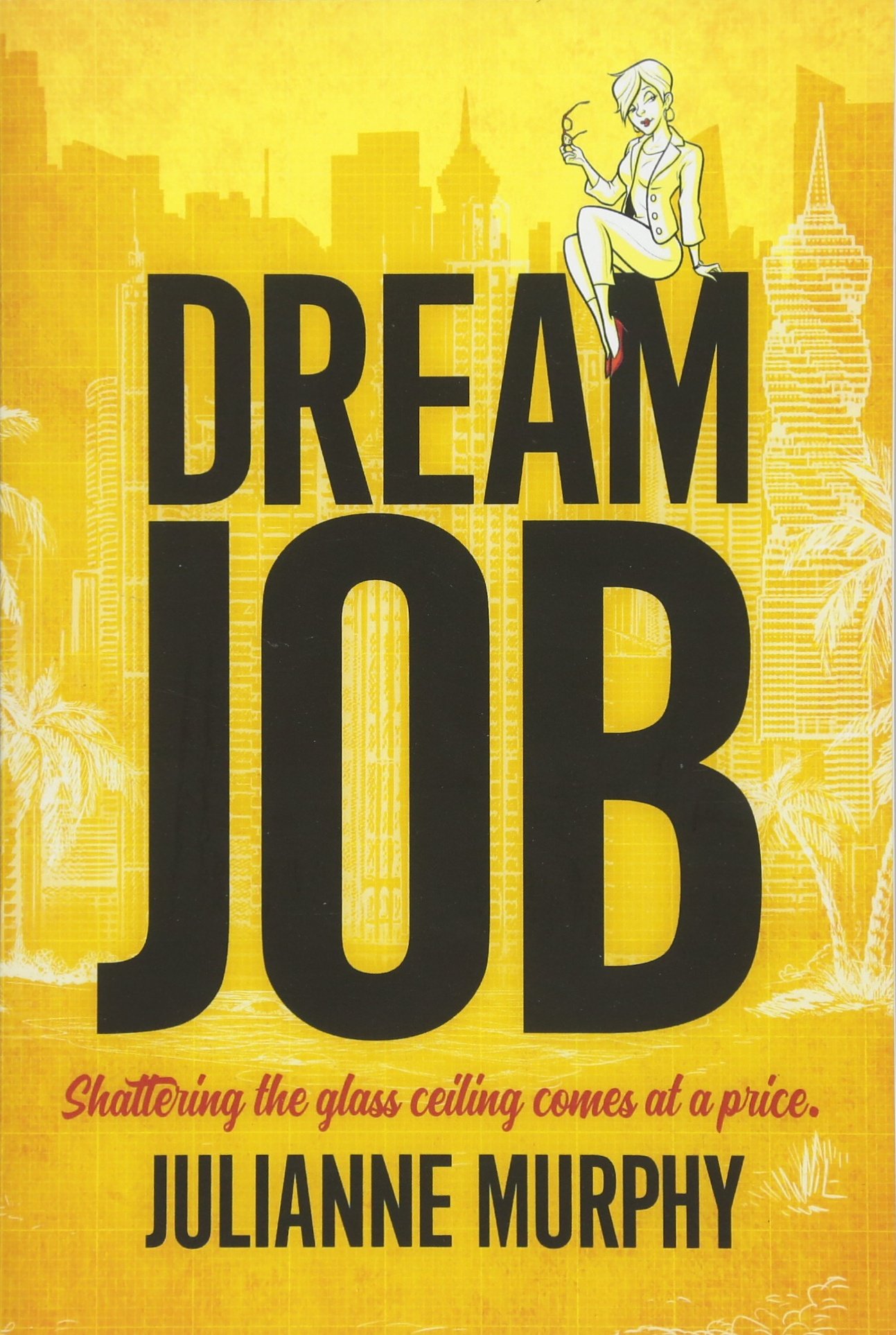 Dream Job: Shattering the Glass Ceiling Comes at a Price
