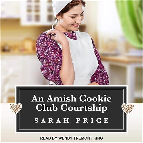An Amish Cookie Club Courtship: The Amish Cookie Club, Book 3