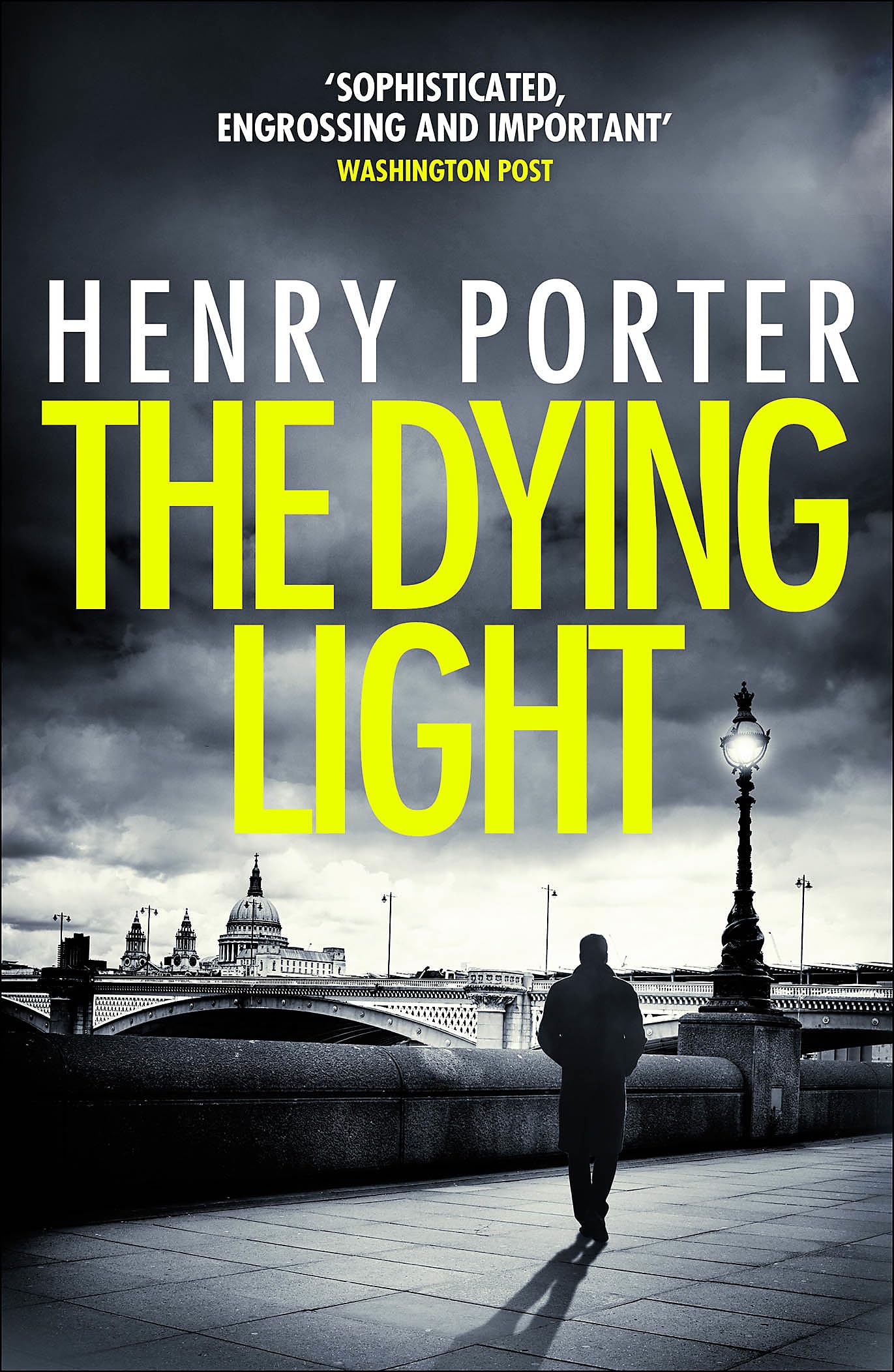Dying Light by Henry Porter (Paperback Book)