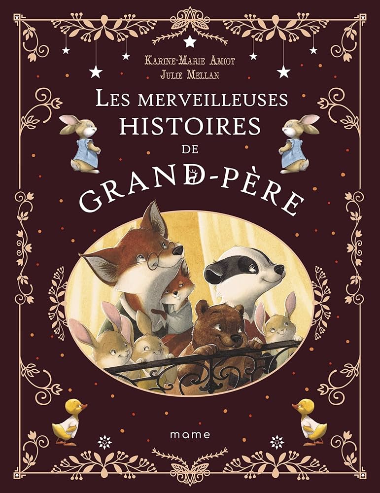 Amazon.fr - Les merveilleuses histoires de Grand-Père - Amiot, Karine-Marie, Mellan, Julie - Livres