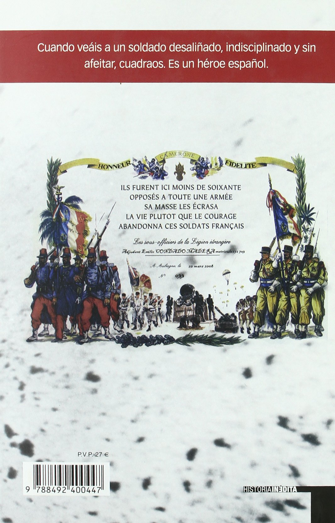 ESPA?OLES EN LA LEGION EXTRANJERA FRANCESA (HISTORIA INEDITA)