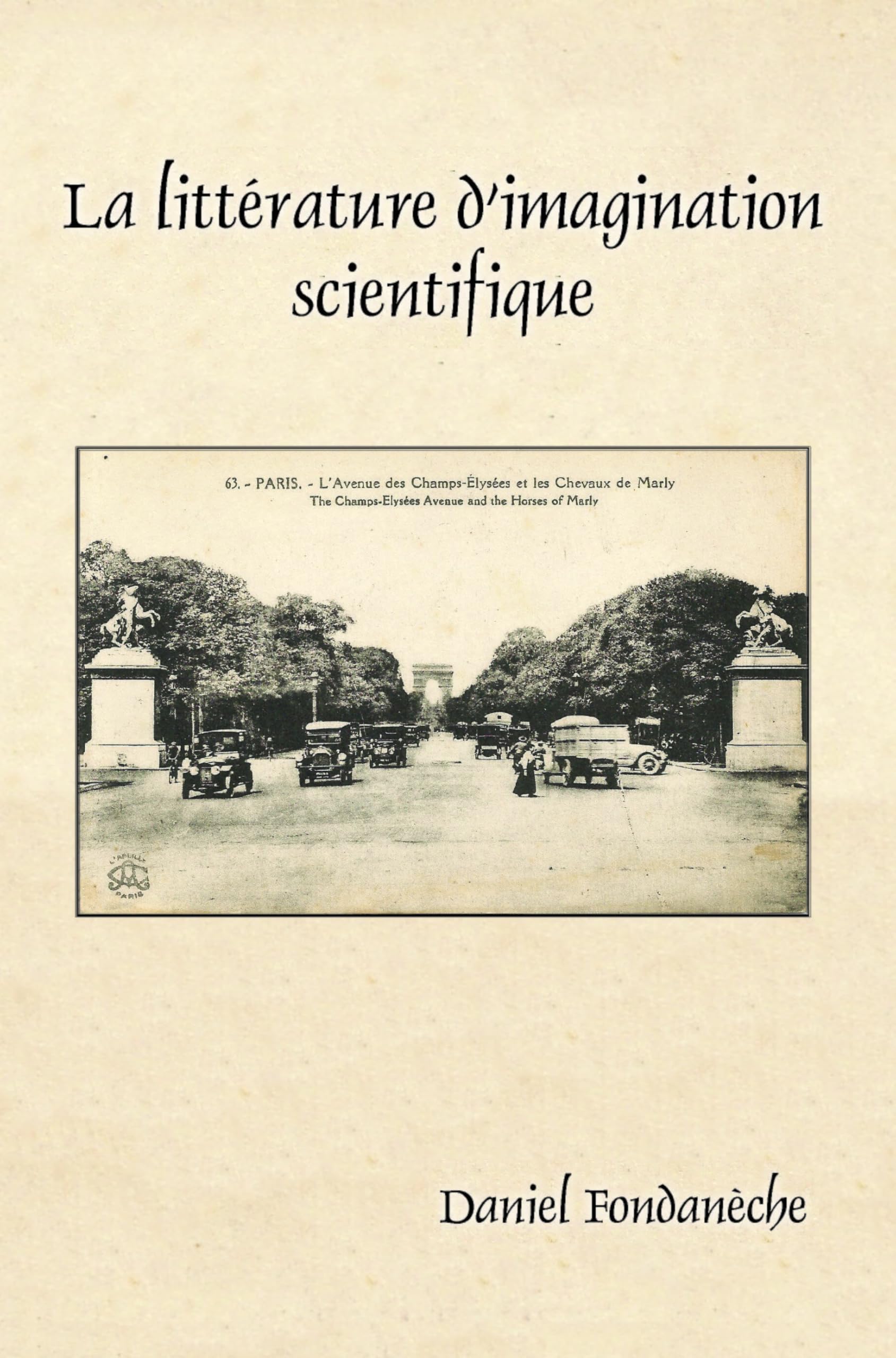 La littérature d’imagination scientifique: 385 (Faux Titre, 385)