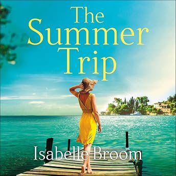 The Summer Trip Audiobook by Isabelle Broom episode artwork