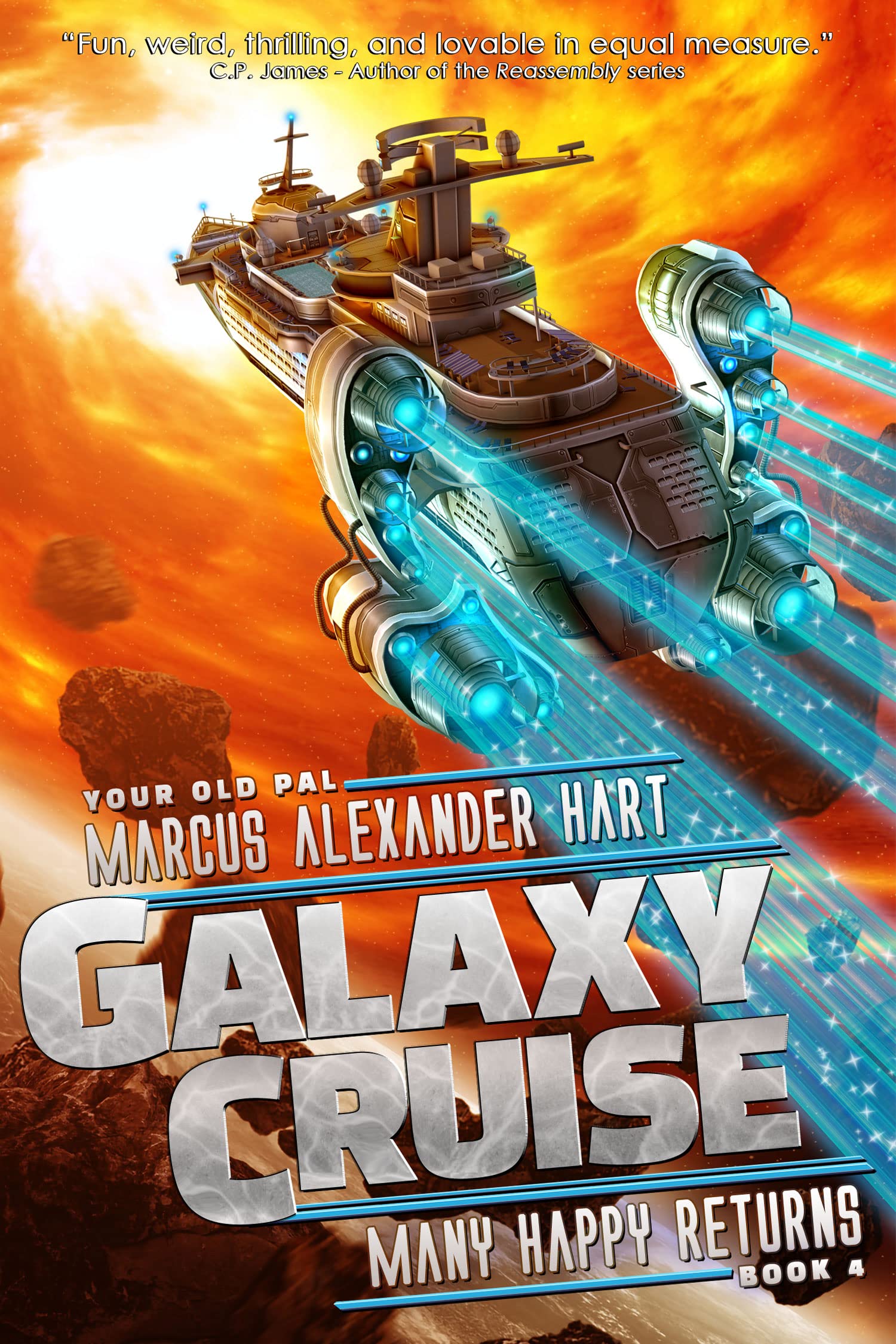 Galaxy Cruise: Many Happy Returns: The comedy conclusion to the scifi saga! (Galaxy Cruise - Complete Series Book 4)