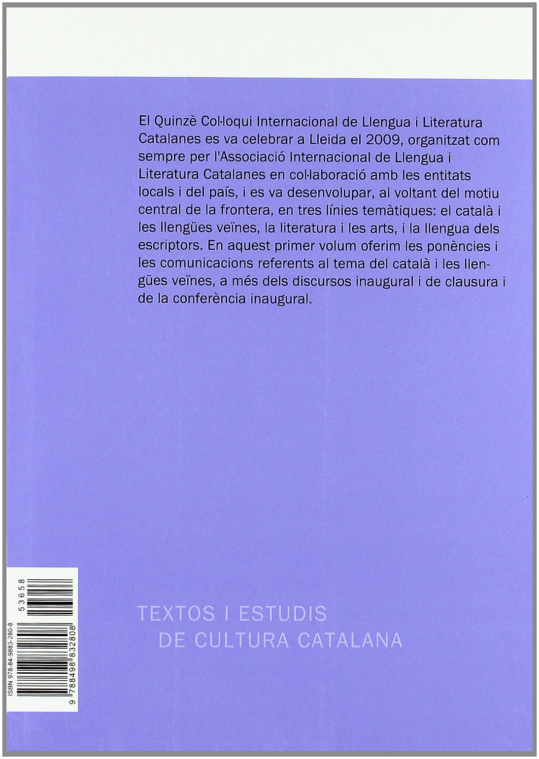Actes del Quinzè Col·loqui Internacional de Llengua i Literatura Catalanes. Lleida, 2009. Vol. 1: Universitat de Lleida, 7-11 de setembre de 2009: 158 (Textos i Estudis de Cultura Catalana)