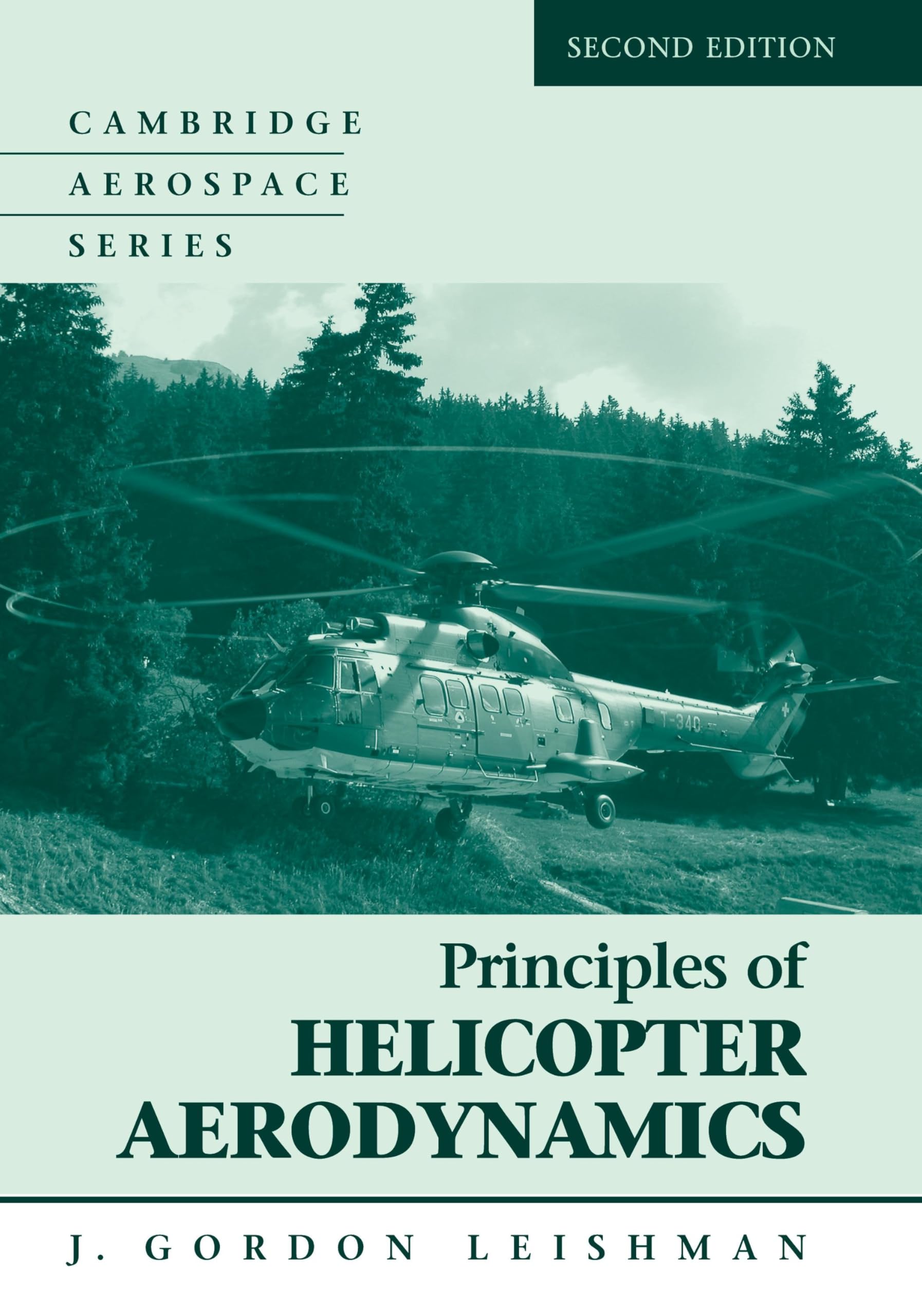 Principles of Helicopter Aerodynamics (Cambridge Aerospace Series, Series Number 12)