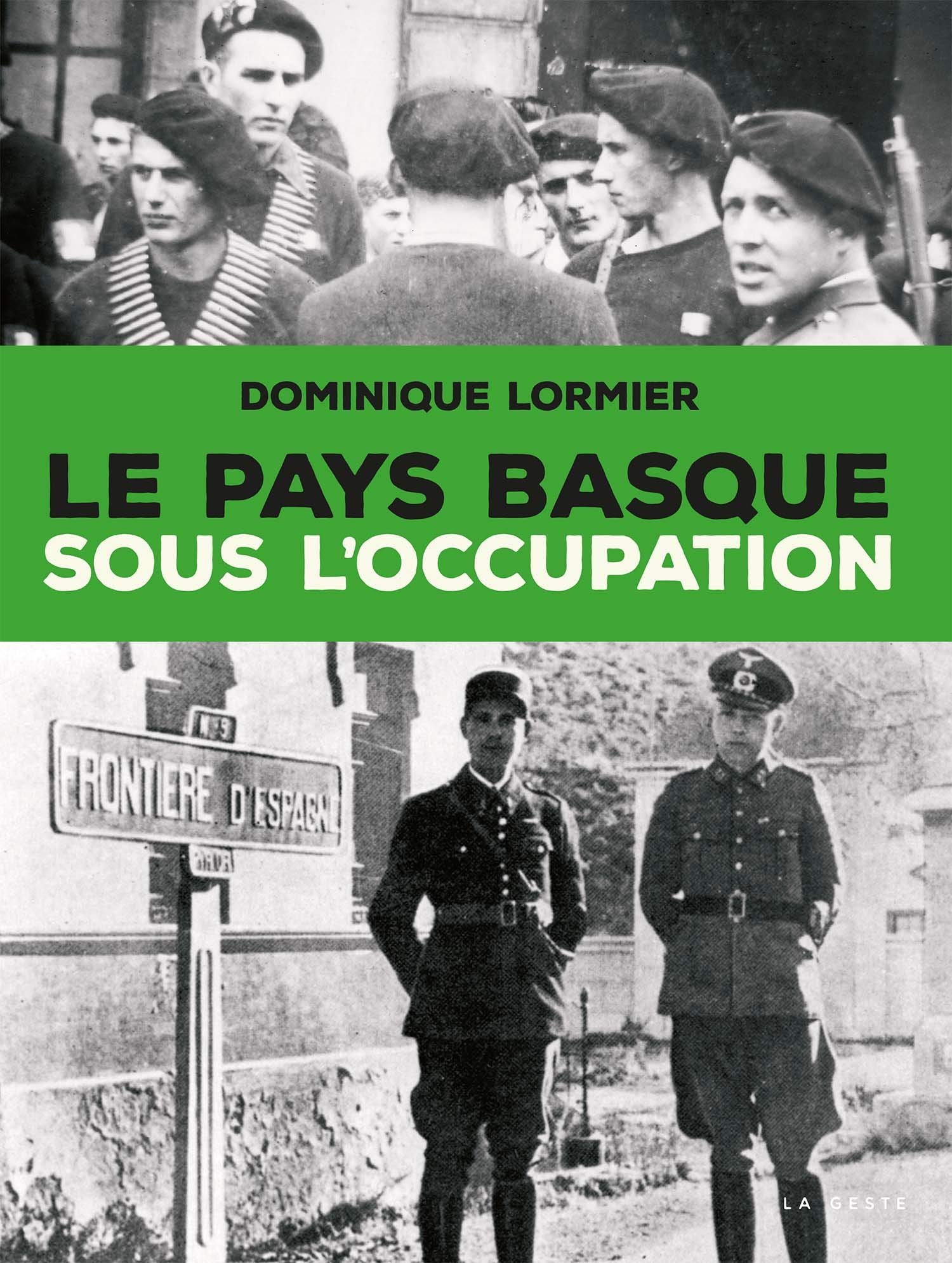 Le Pays Basque Sous l'Occupation livre histoire 1939-1945