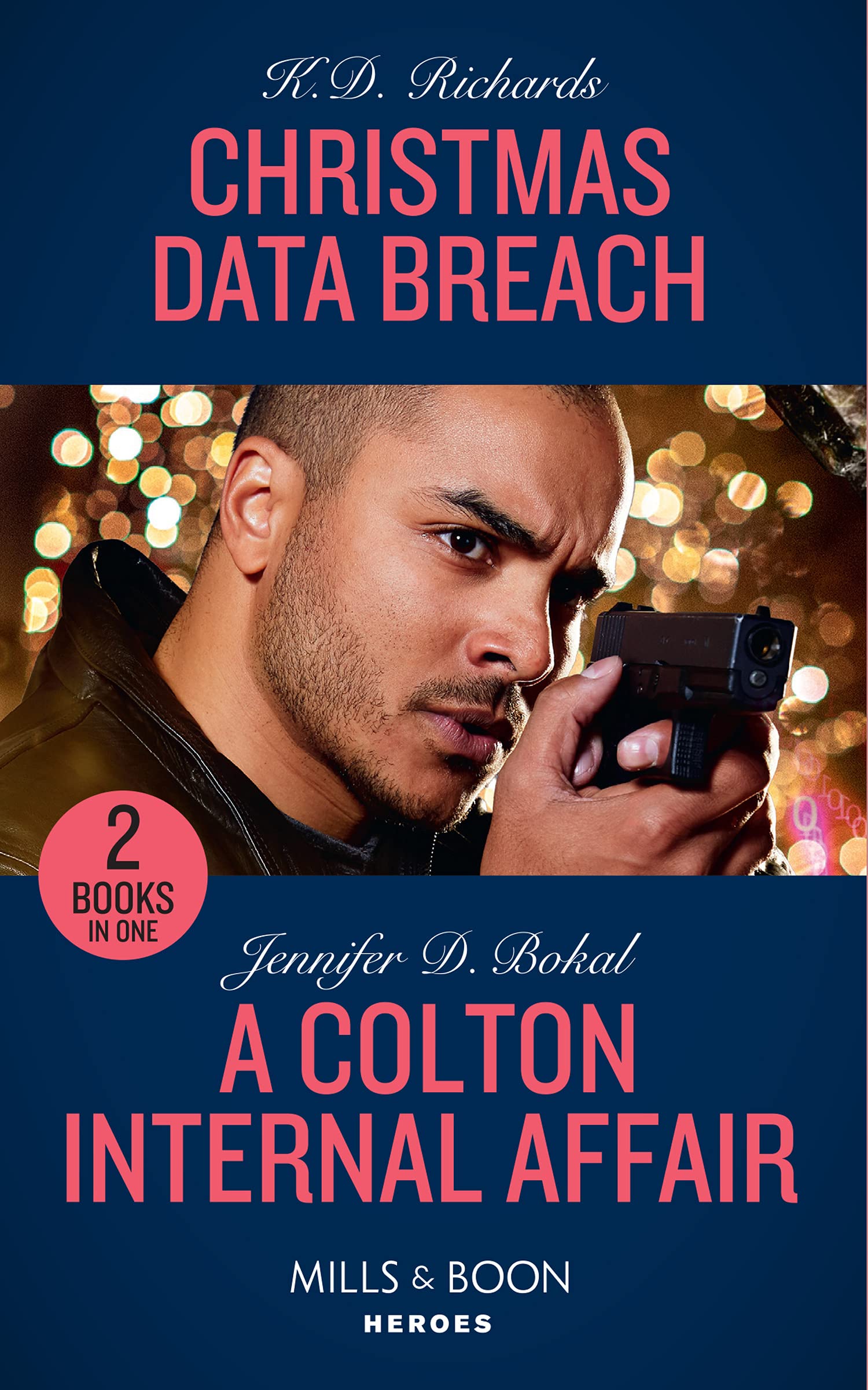 Christmas Data Breach / A Colton Internal Affair: Christmas Data Breach (West Investigations) / A Colton Internal Affair (The Coltons of Grave Gulch)