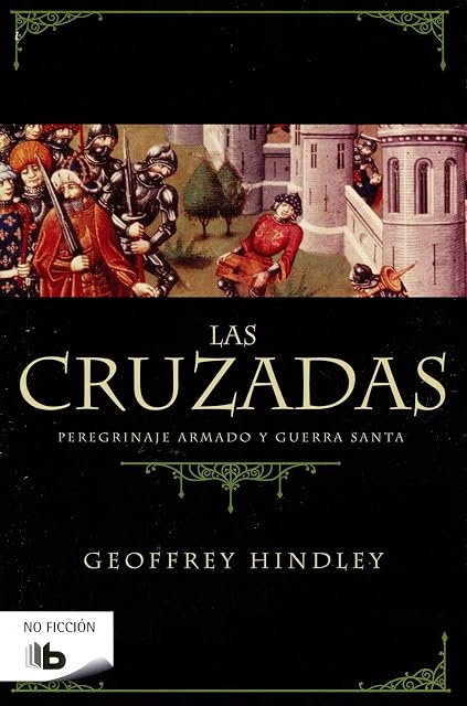 Portada de Las Cruzadas: Peregrinaje Armado y Guerra Santa
